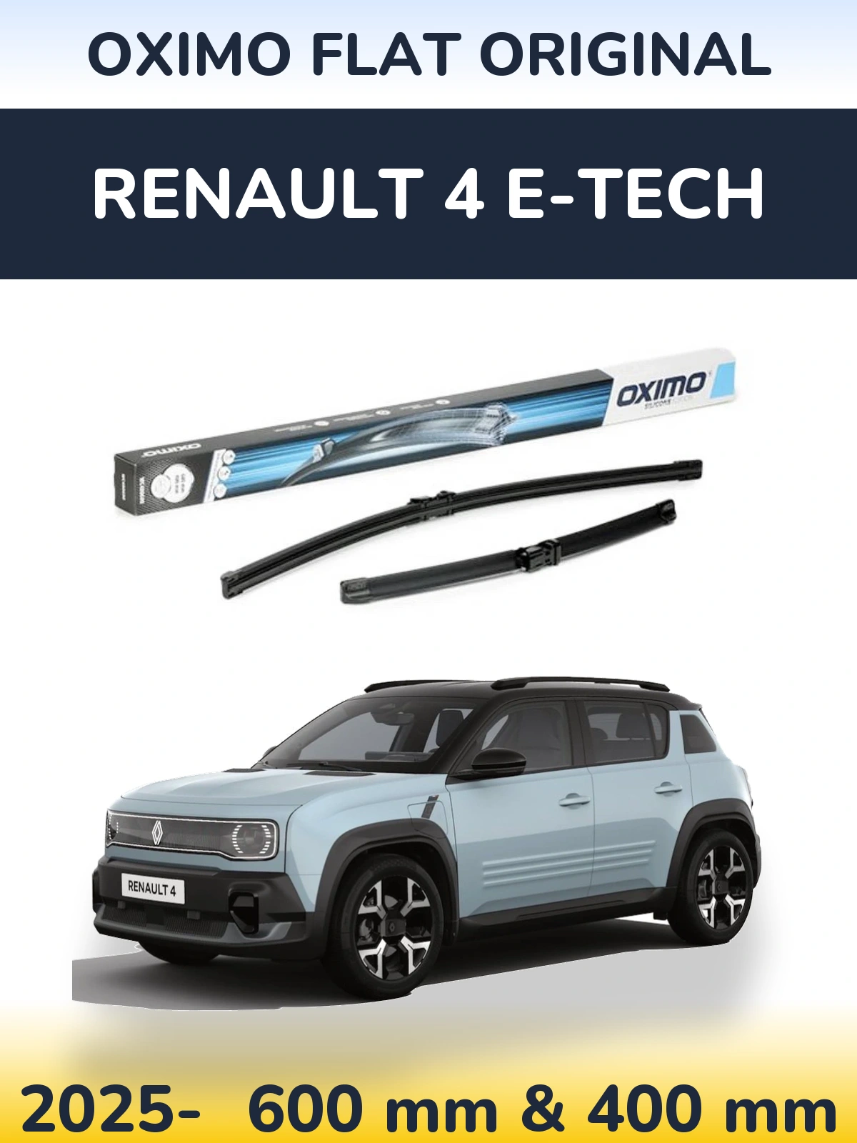 Комплект передніх щіток Oximo Flat Original 600 & 400 мм для Renault 4 E-Tech 2025-2026