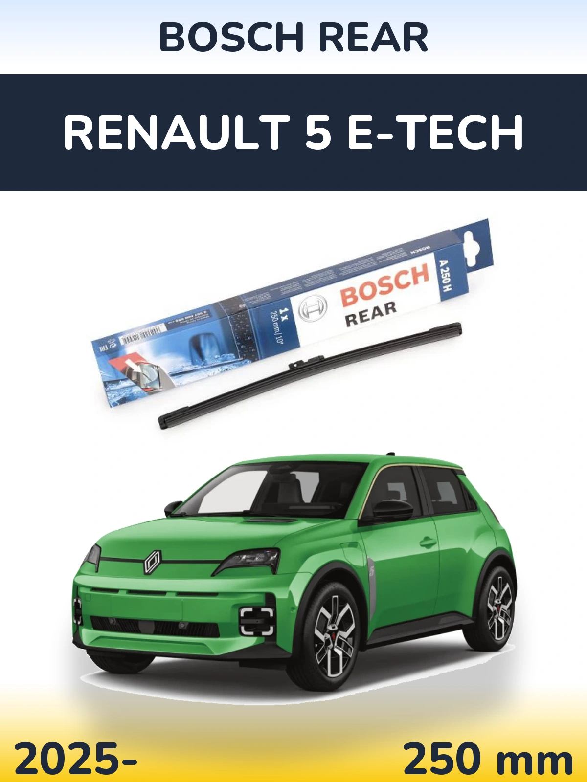Torkarblad BOSCH Rear för Renault 5 E-Tech
