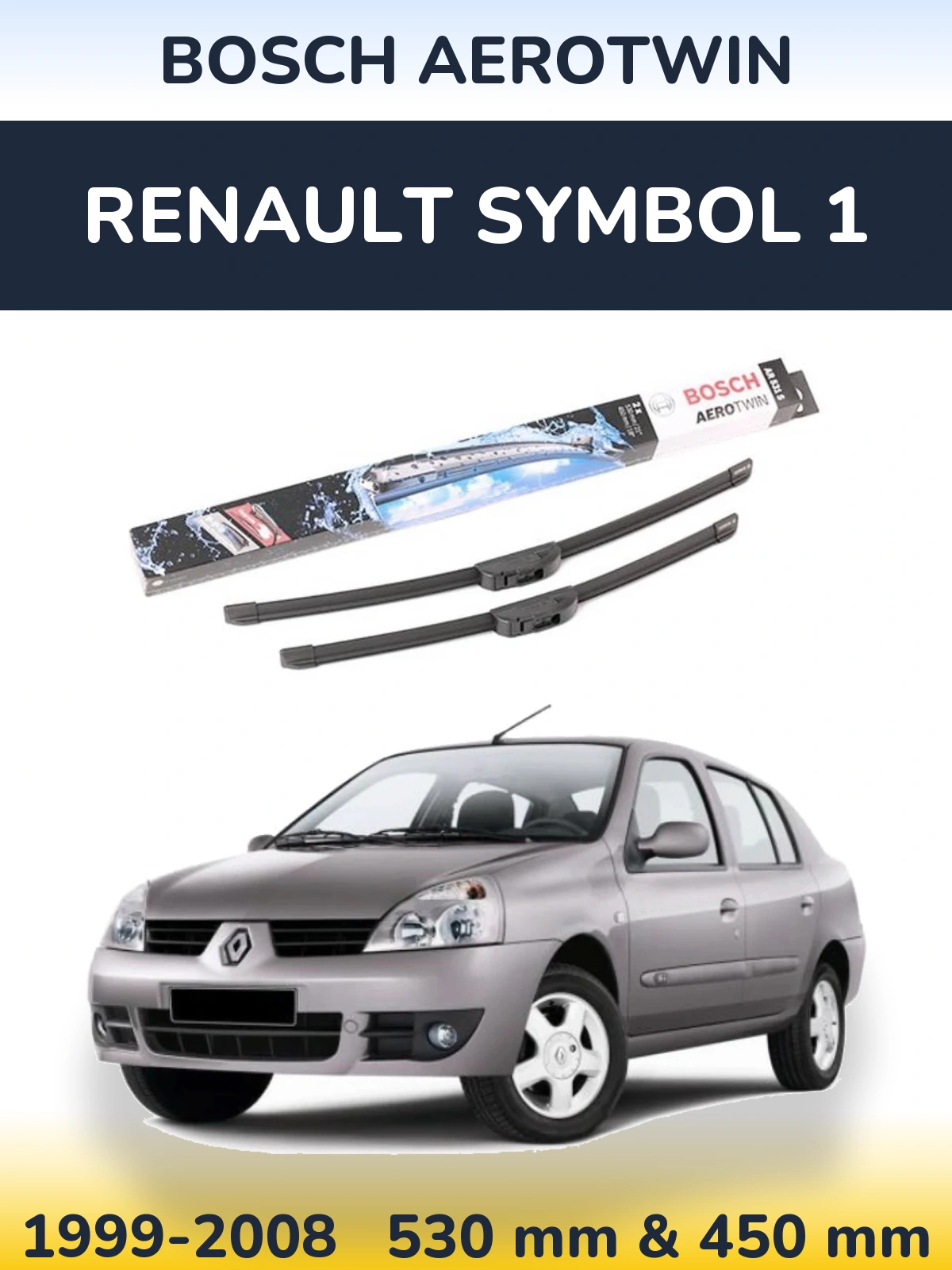 Torkarblad BOSCH AeroTwin för Renault Symbol 1