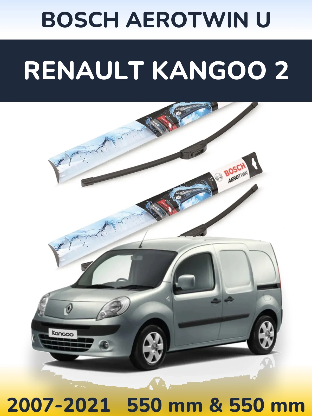 Комплект передніх щіток BOSCH AeroTwin U 550 & 550 мм для Renault Kangoo 2 2007-2021