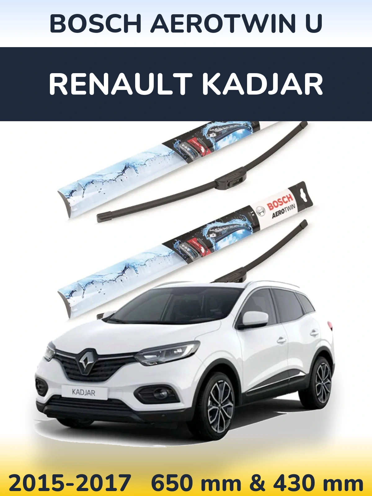 Комплект передніх щіток BOSCH AeroTwin U 650 & 430 мм для Renault Kadjar 2015-2017