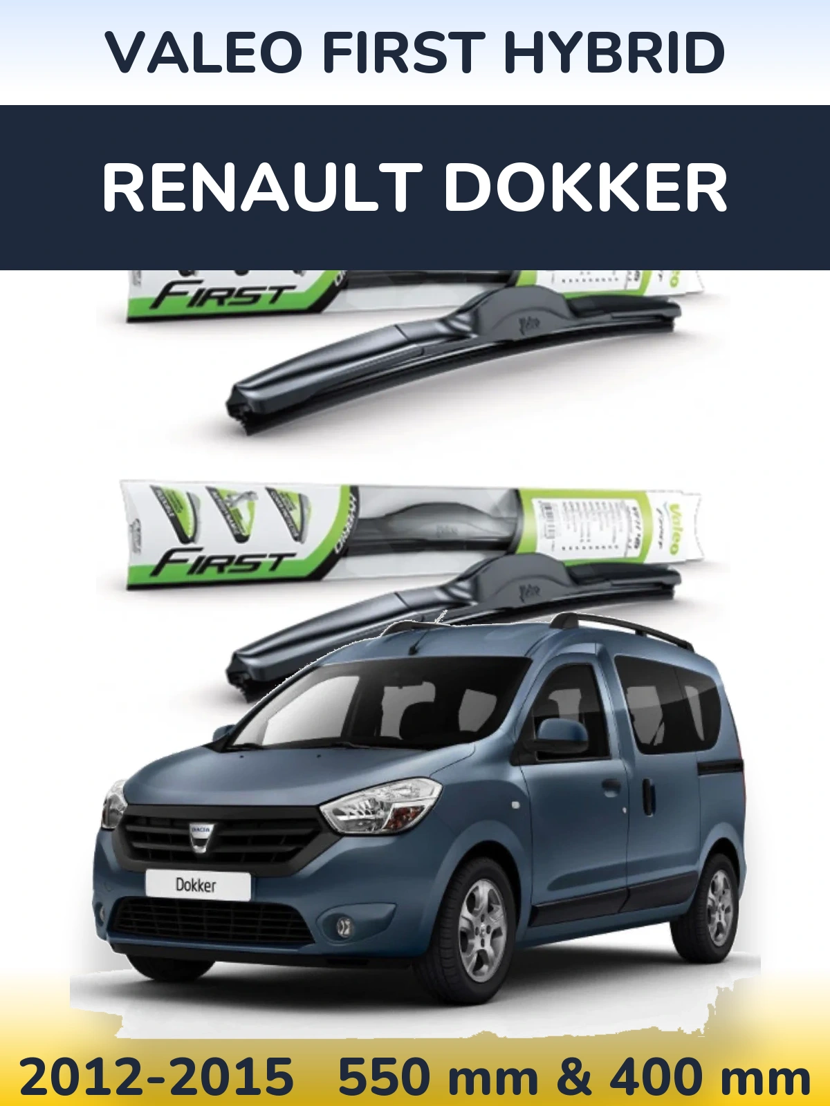 Torkarblad Valeo First Hybrid för Renault Dokker