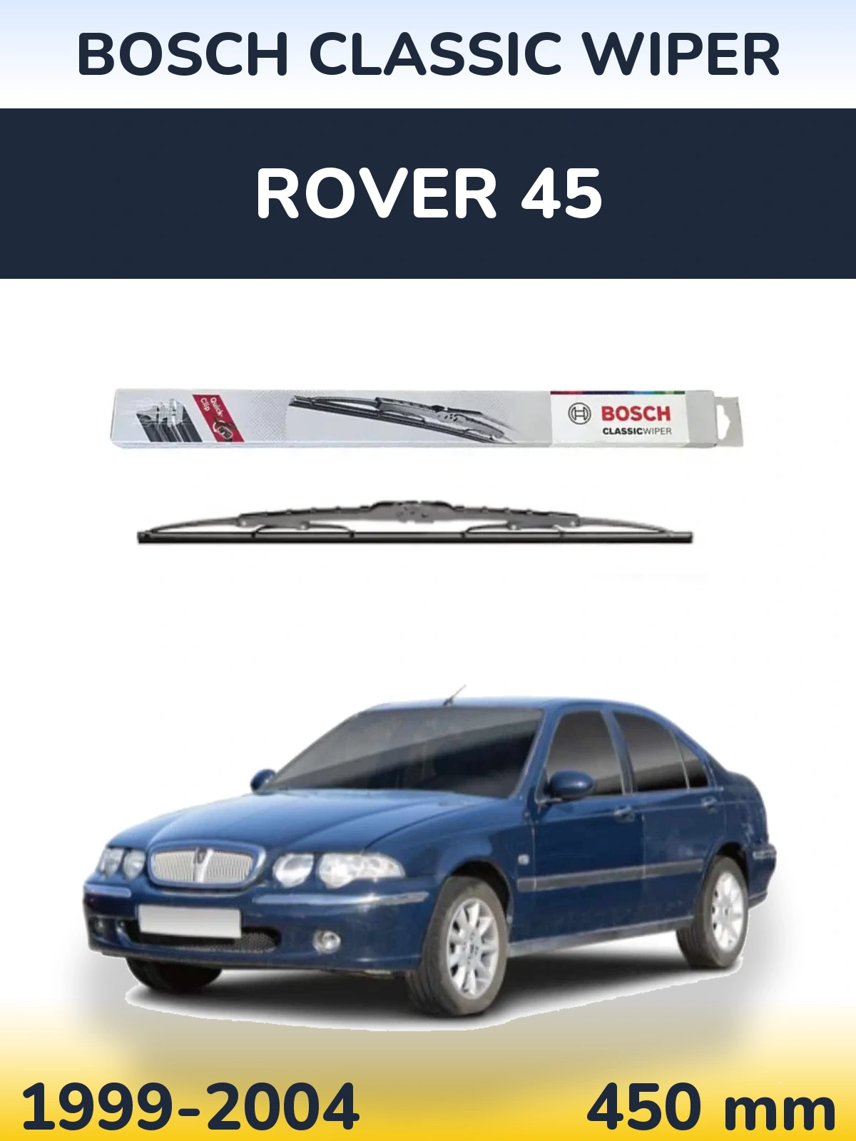 Torkarblad BOSCH Classic Wiper för Rover 45