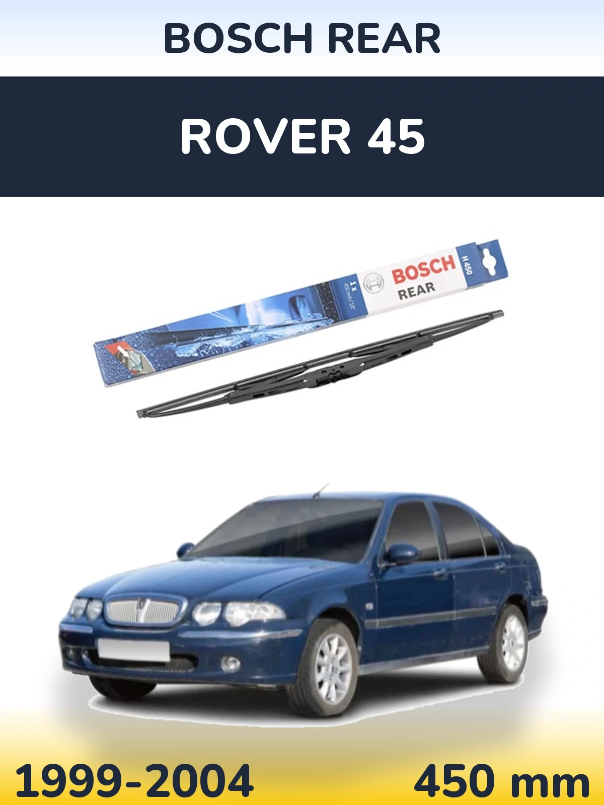 Torkarblad BOSCH Rear för Rover 45