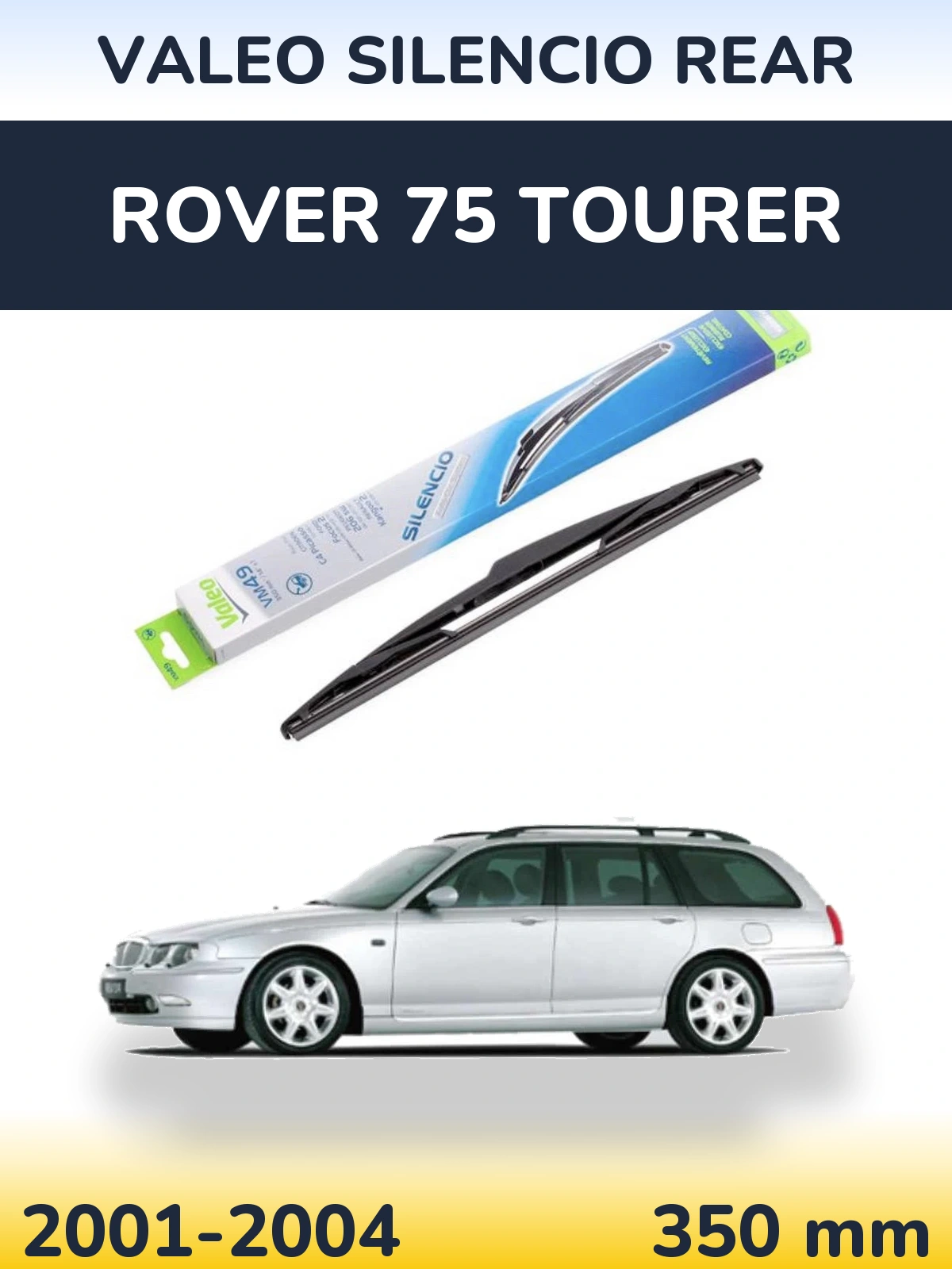 Задний дворник Valeo Silencio Rear 350 мм для Rover 75 Tourer 2001-2004