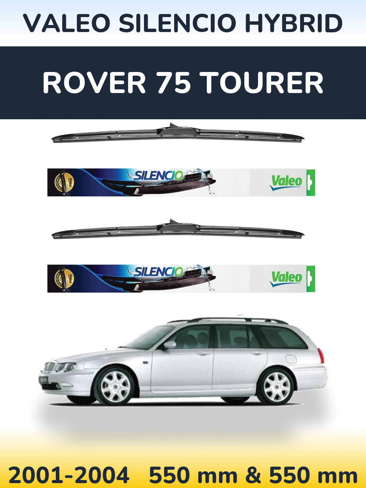 Torkarblad Valeo Silencio Hybrid för Rover 75 Tourer