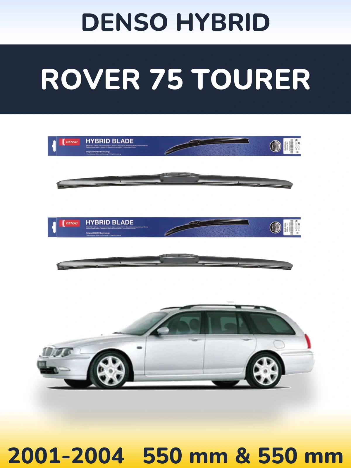 Torkarblad Denso Hybrid för Rover 75 Tourer