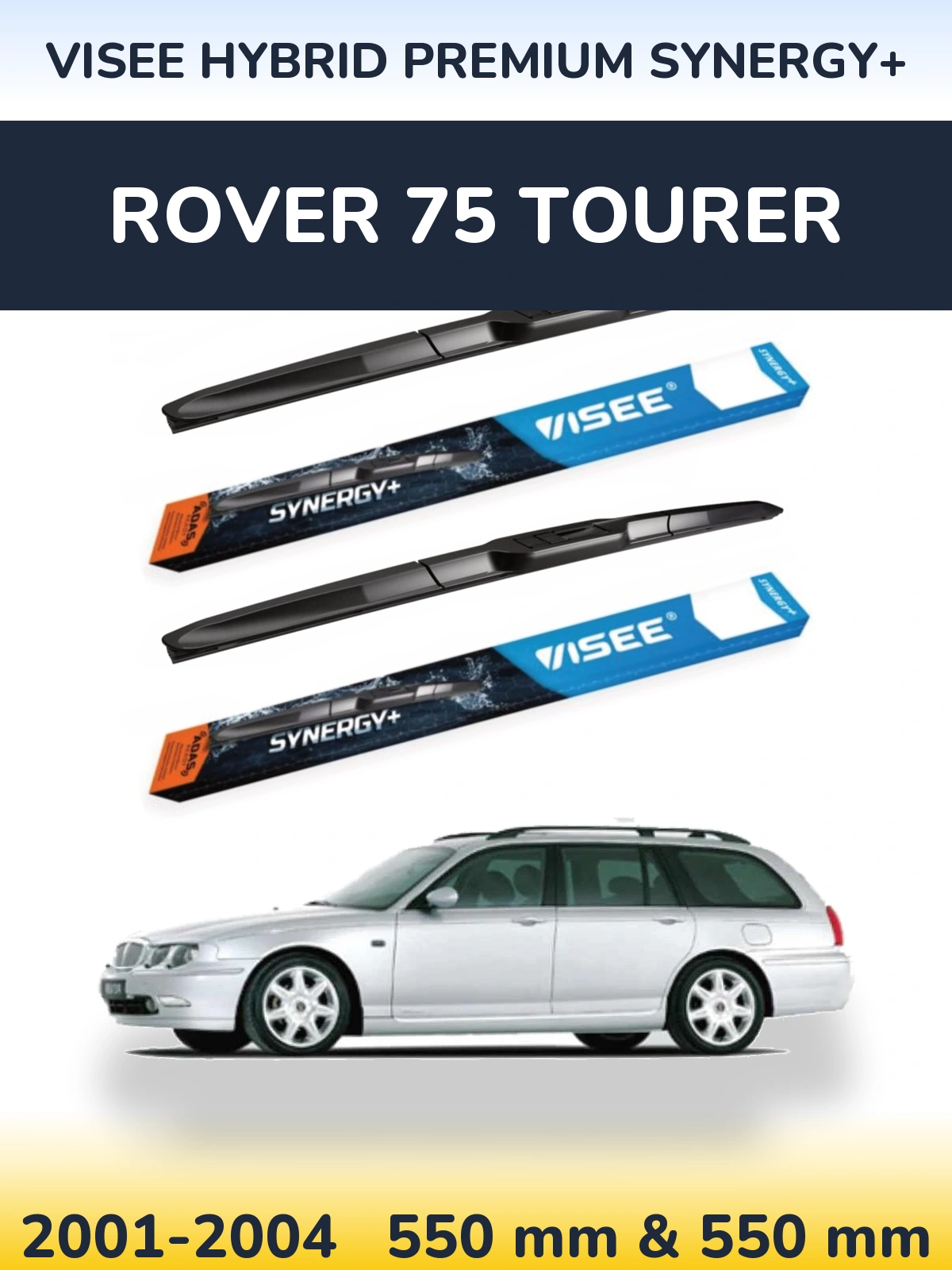 Torkarblad VISEE HYBRID PREMIUM SYNERGY+ för Rover 75 Tourer