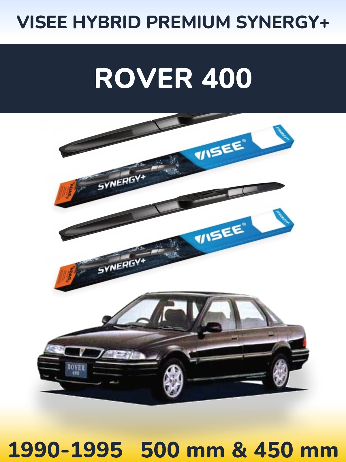 Front wiper blade set VISEE HYBRID PREMIUM SYNERGY+ 500 & 450 mm for Rover 400 1990-1995