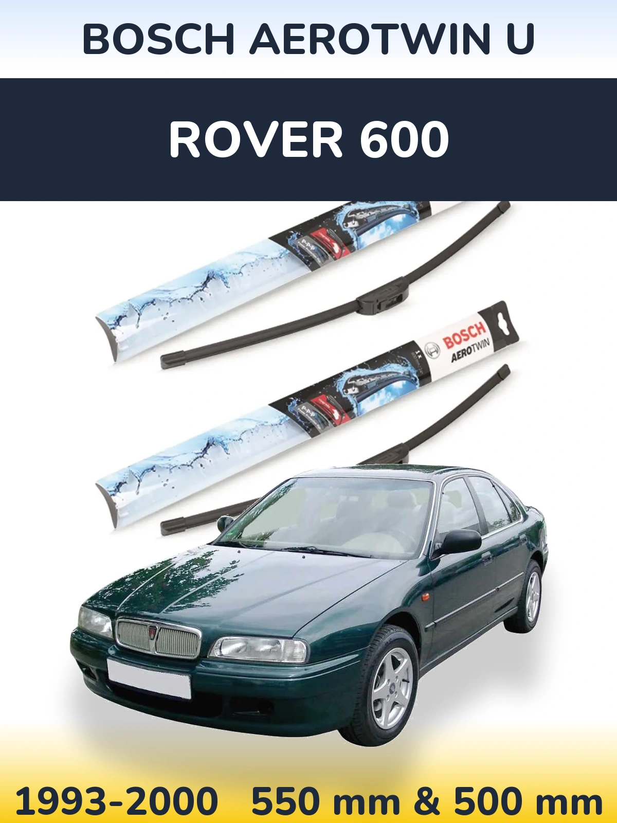 Torkarblad BOSCH AeroTwin U för Rover 600