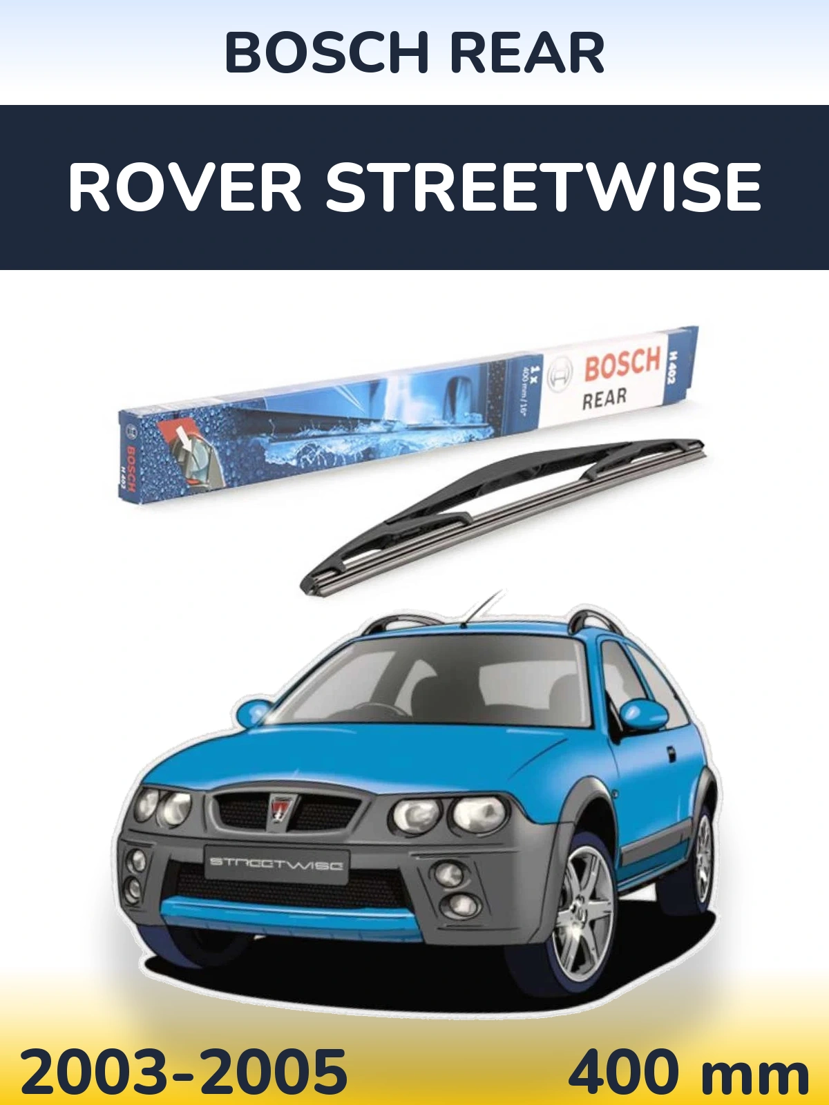 Torkarblad BOSCH Rear för Rover Streetwise