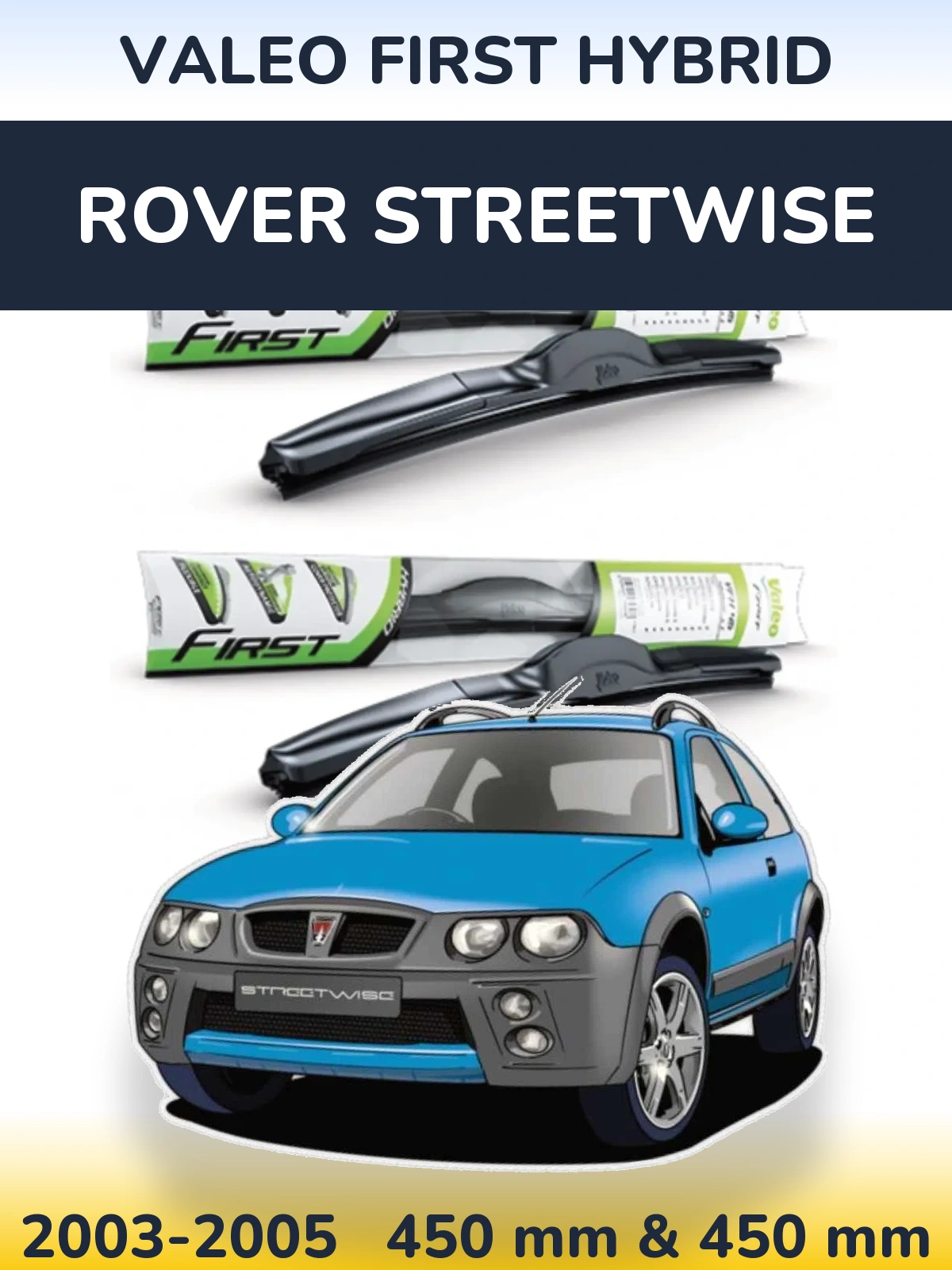 Torkarblad Valeo First Hybrid för Rover Streetwise