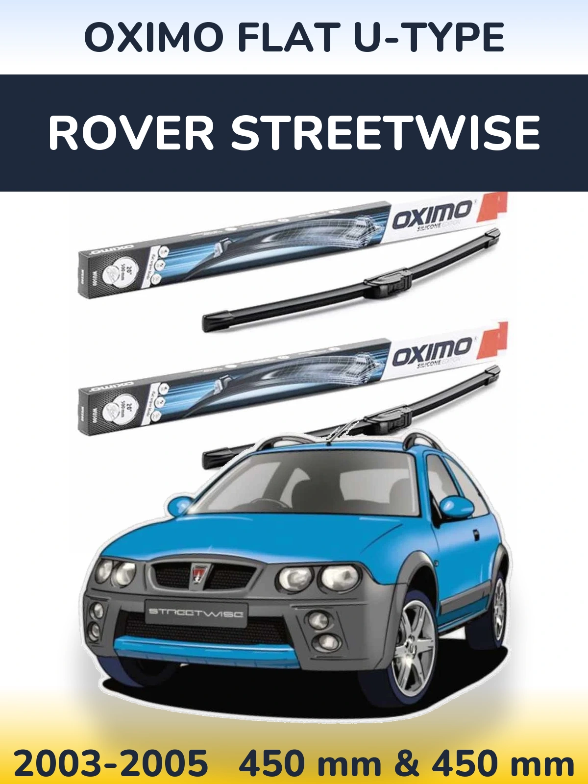 Front wiper blade set Oximo Flat U-type 450 & 450 mm for Rover Streetwise 2003-2005