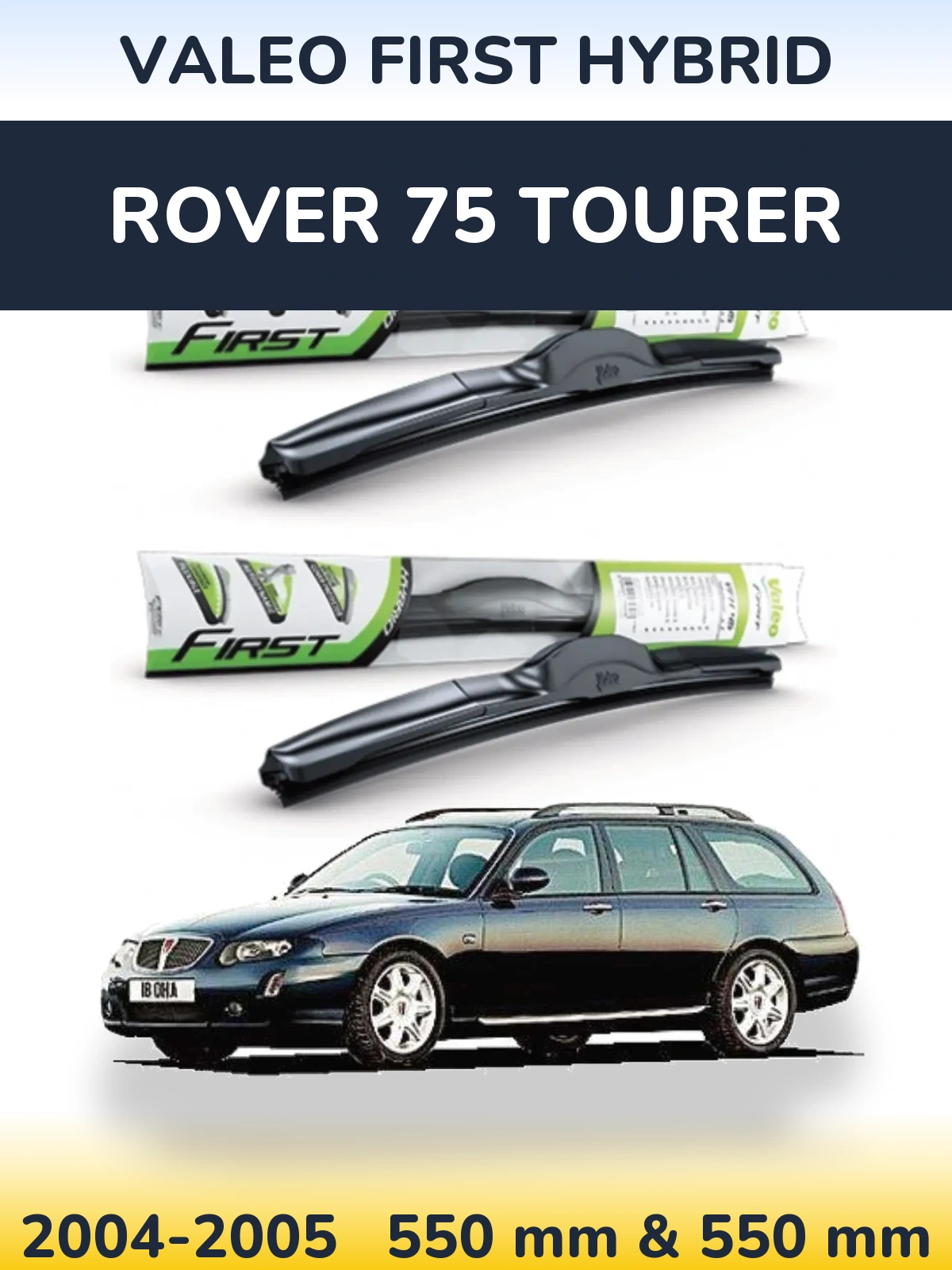 Torkarblad Valeo First Hybrid för Rover 75 Tourer