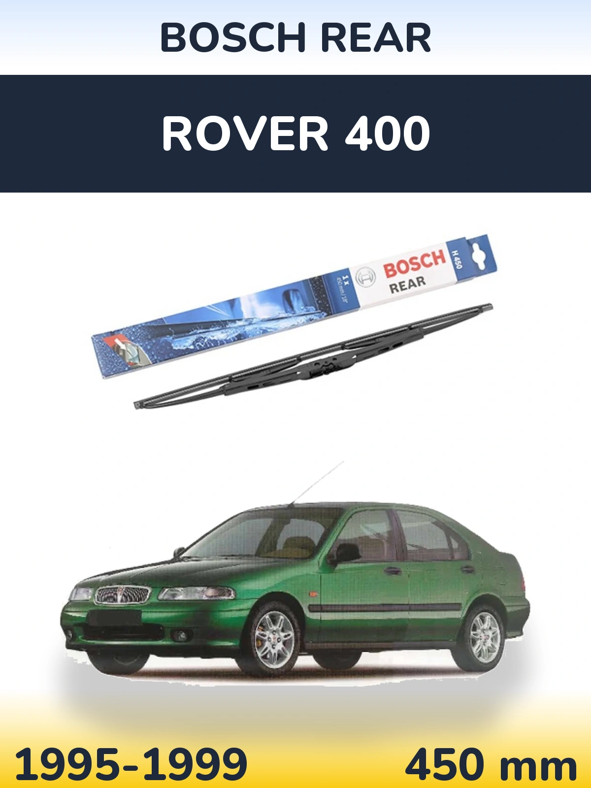 Torkarblad BOSCH Rear för Rover 400