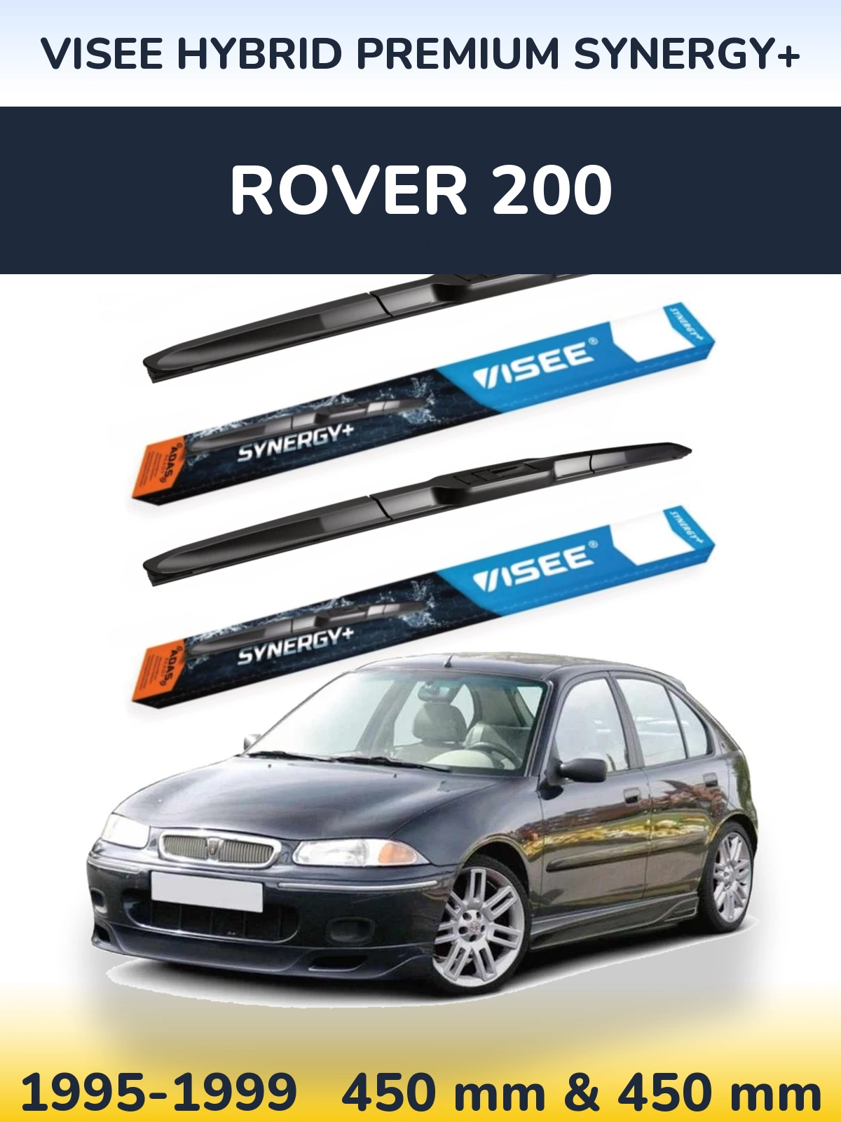 Front wiper blade set VISEE HYBRID PREMIUM SYNERGY+ 450 & 450 mm for Rover 200 1995-1999