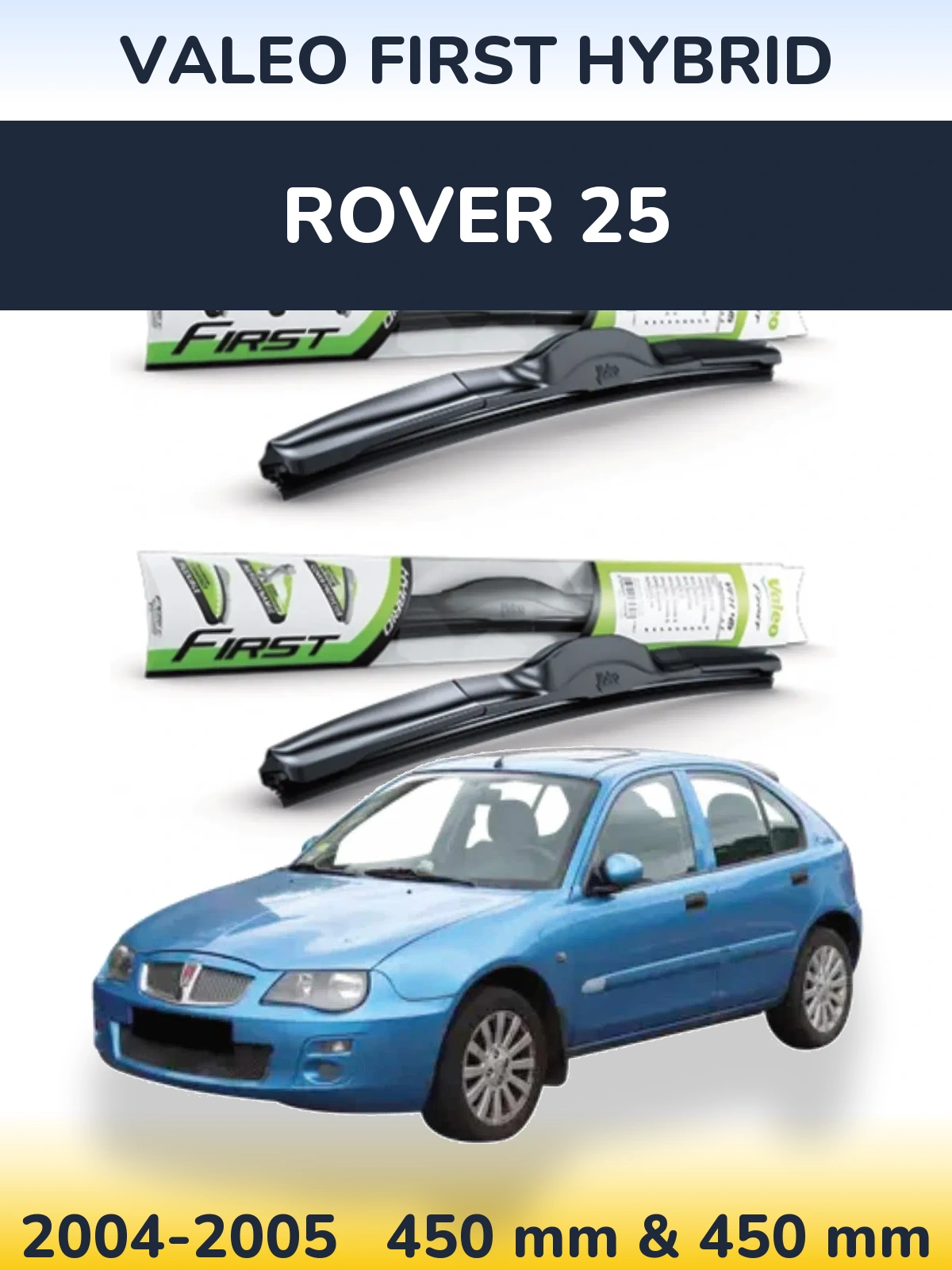 Torkarblad Valeo First Hybrid för Rover 25