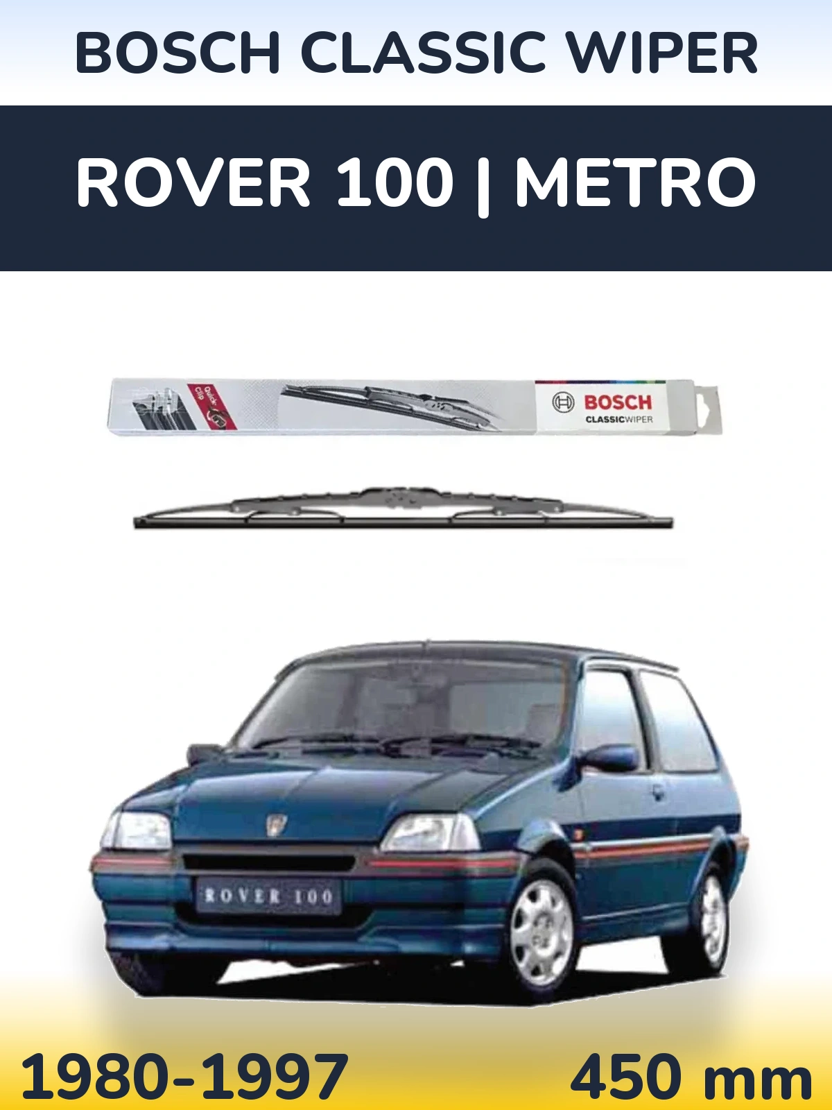 Torkarblad BOSCH Classic Wiper för Rover 100 | Metro