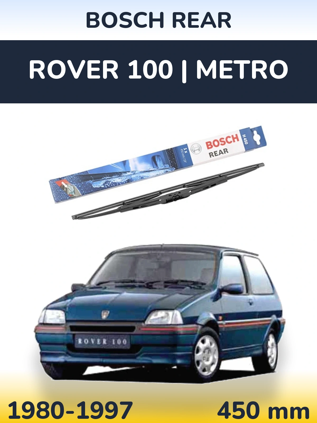 Torkarblad BOSCH Rear för Rover 100 | Metro