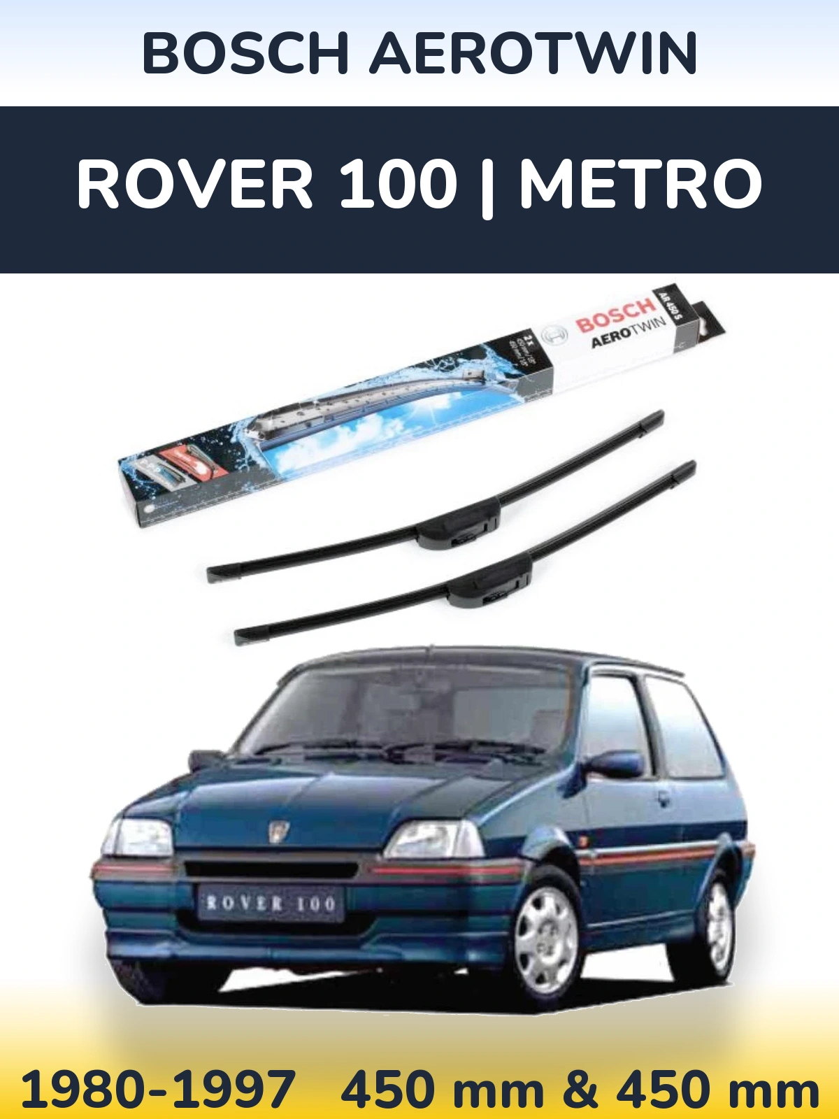 Torkarblad BOSCH AeroTwin för Rover 100 | Metro