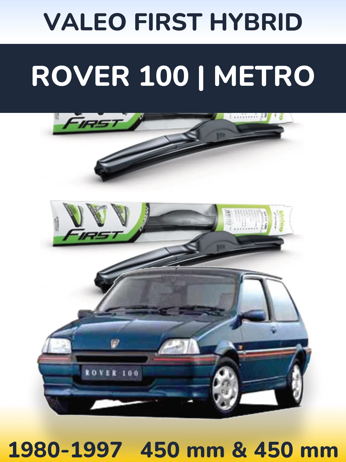 Torkarblad Valeo First Hybrid för Rover 100 | Metro