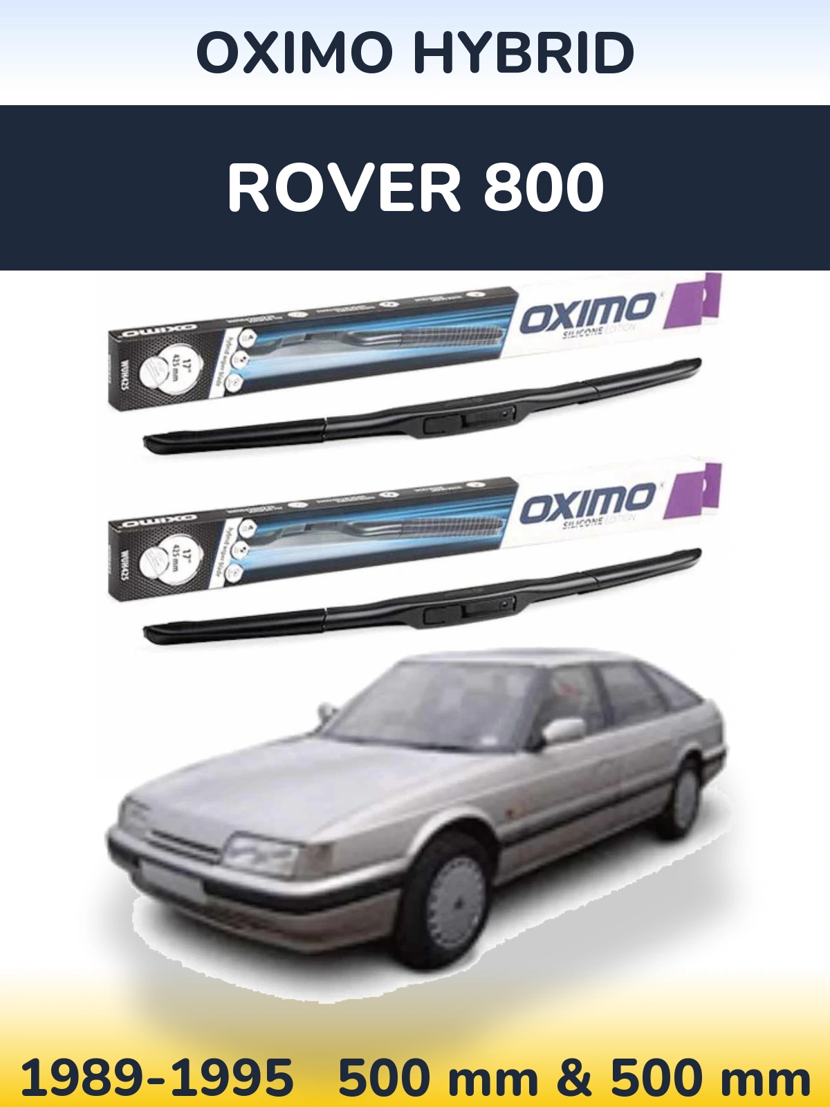 Комплект передних дворников Oximo Hybrid 500 & 500 мм для Rover 800 1989-1995