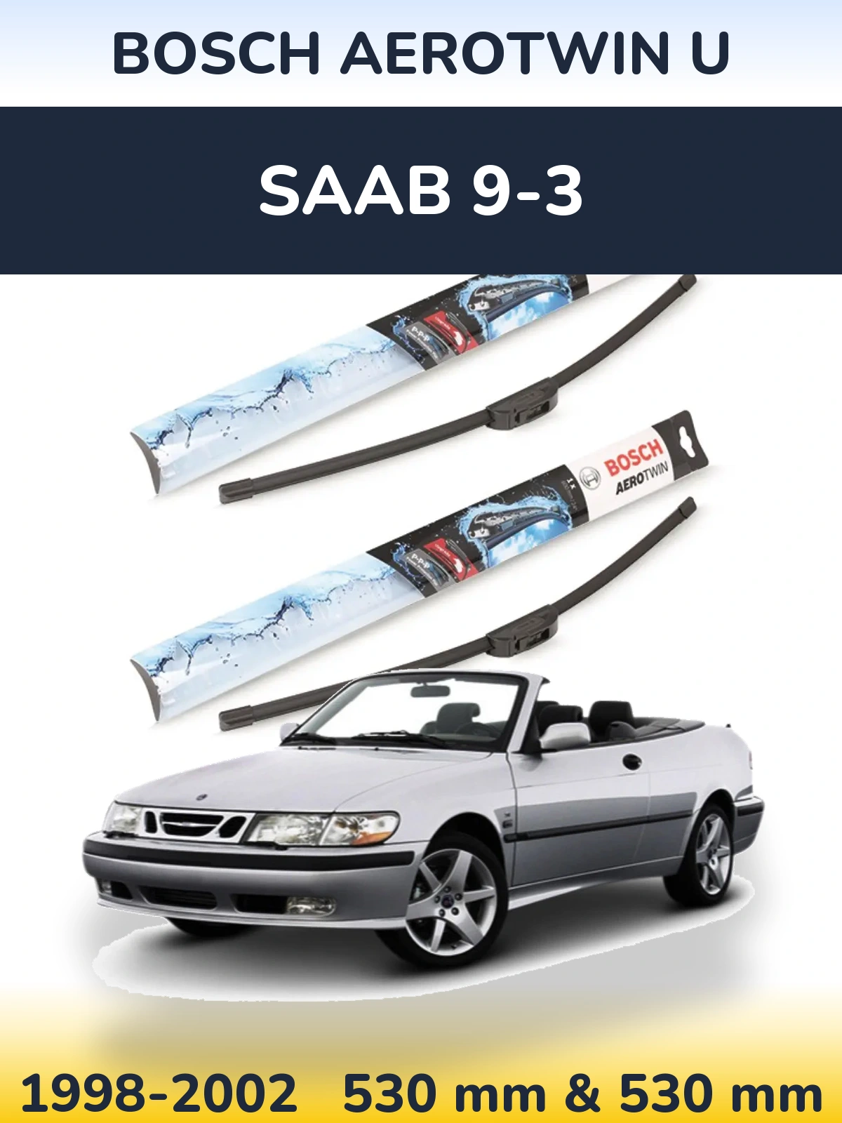 Torkarblad BOSCH AeroTwin U för SAAB 9-3