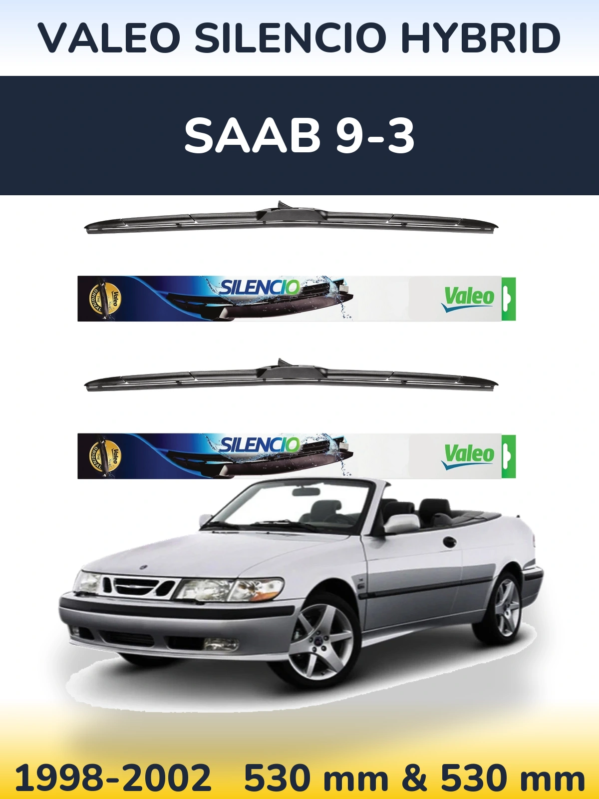 Torkarblad Valeo Silencio Hybrid för SAAB 9-3