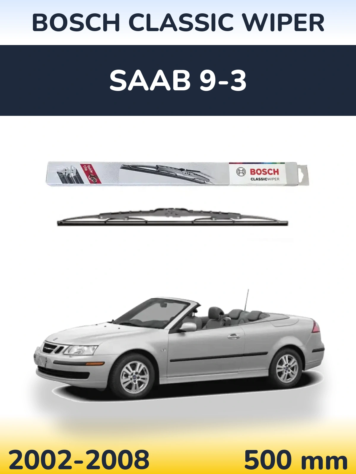 Torkarblad BOSCH Classic Wiper för SAAB 9-3