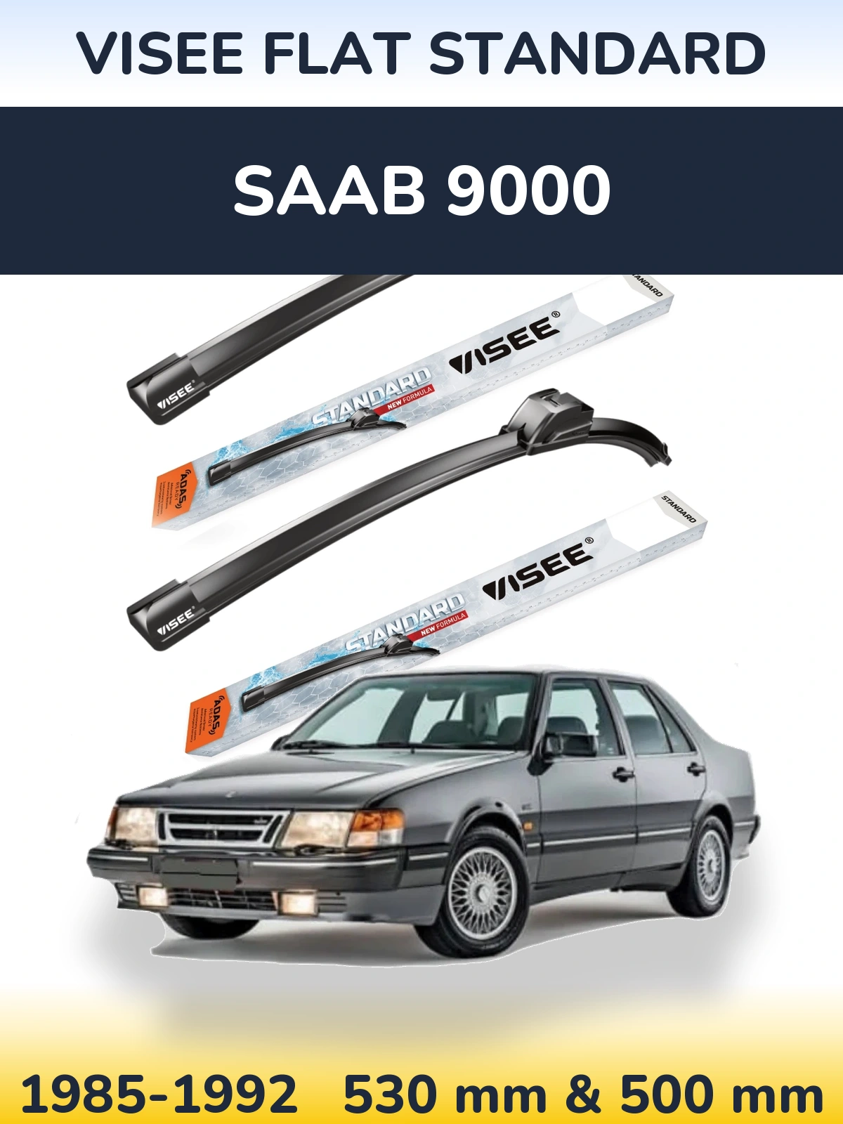 Front wiper blade set VISEE FLAT STANDARD 530 & 500 mm for SAAB 9000 1985-1992