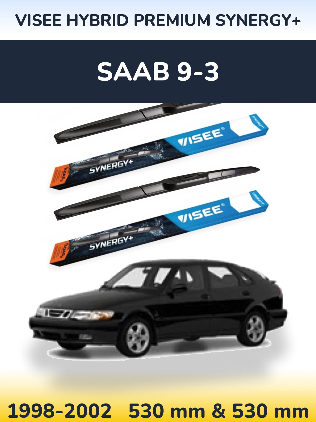 Torkarblad VISEE HYBRID PREMIUM SYNERGY+ för SAAB 9-3