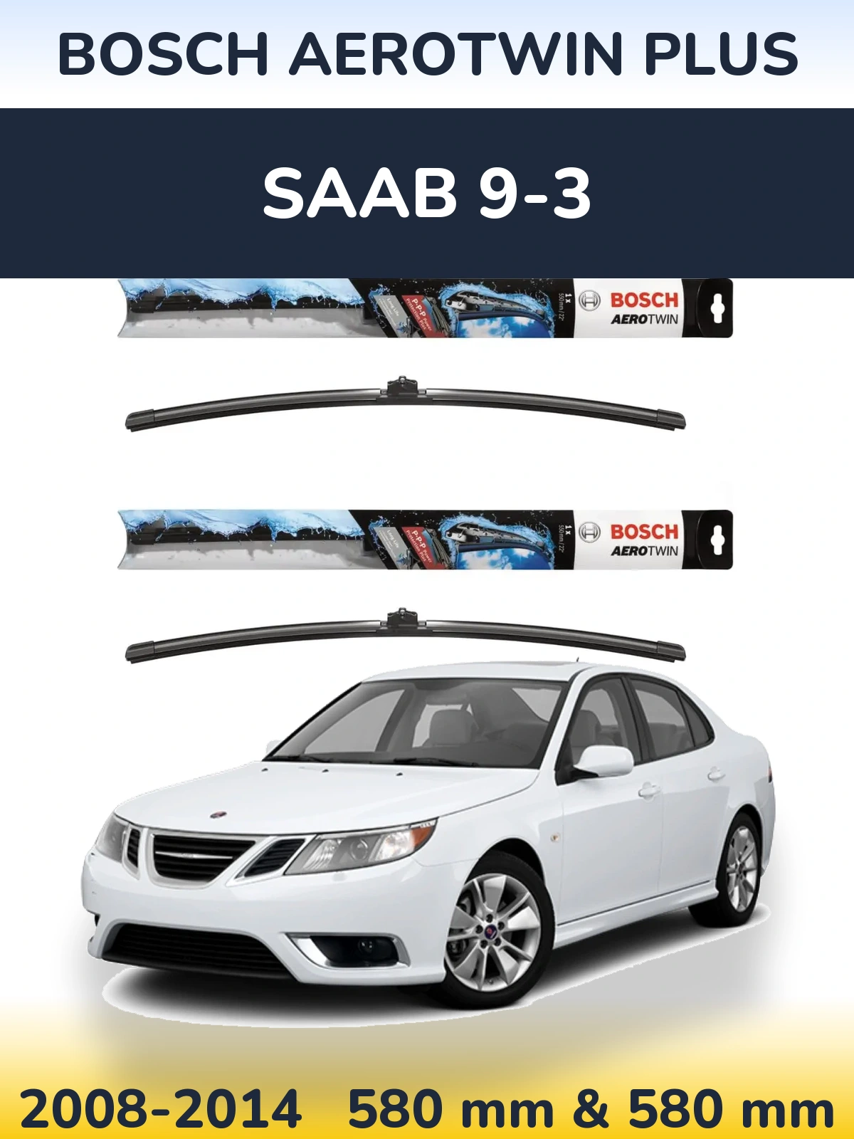 Torkarblad BOSCH AeroTwin Plus för SAAB 9-3