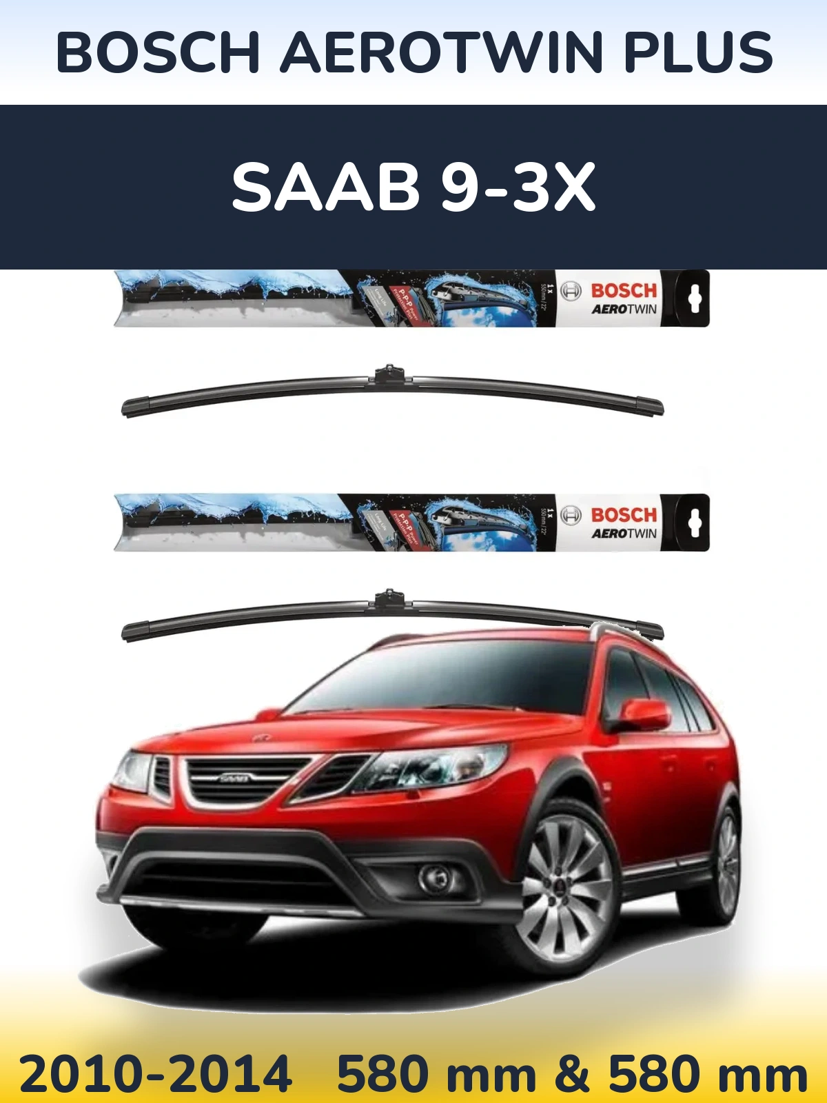 Torkarblad BOSCH AeroTwin Plus för SAAB 9-3X