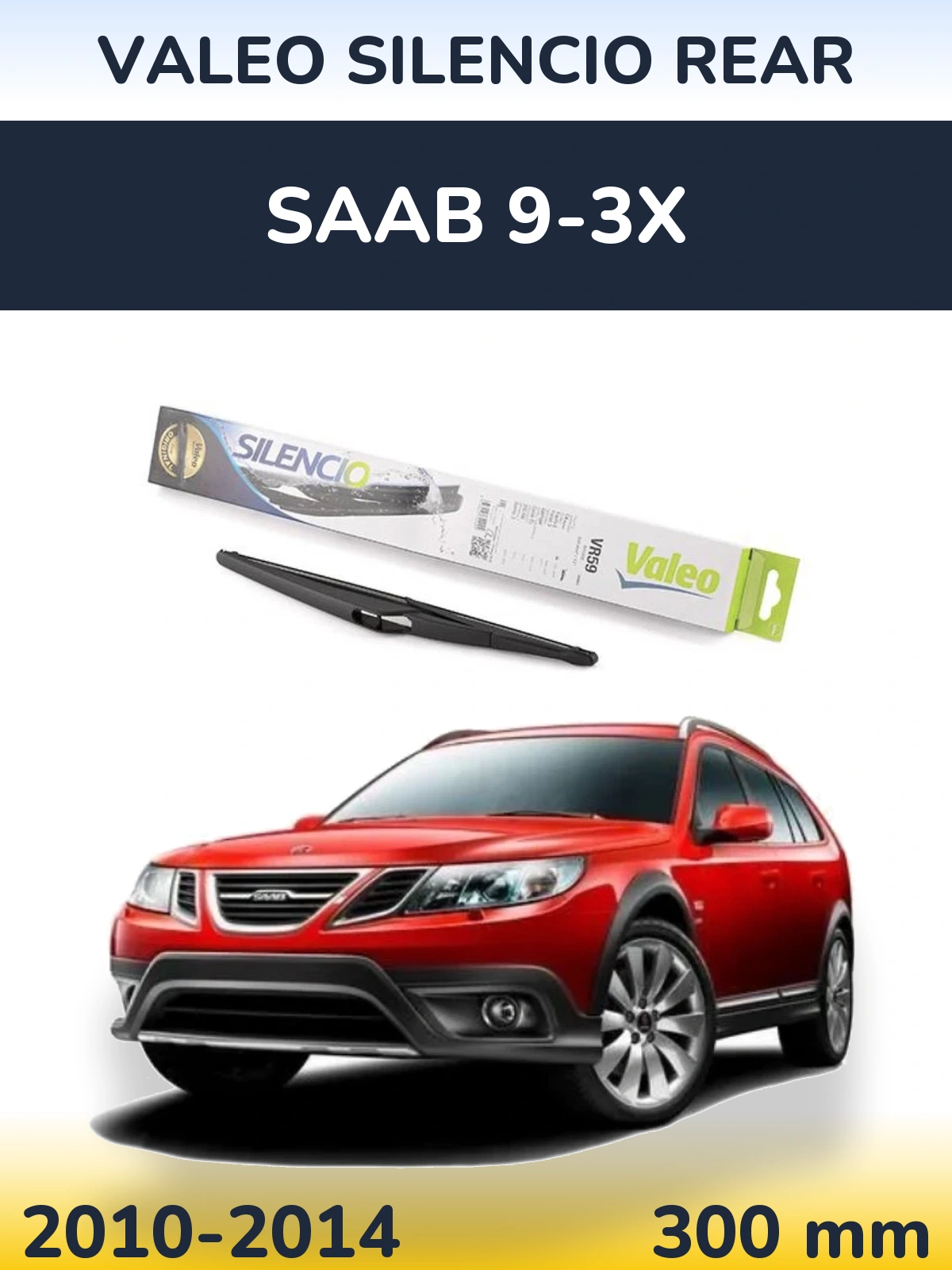 Torkarblad Valeo Silencio Rear för SAAB 9-3X