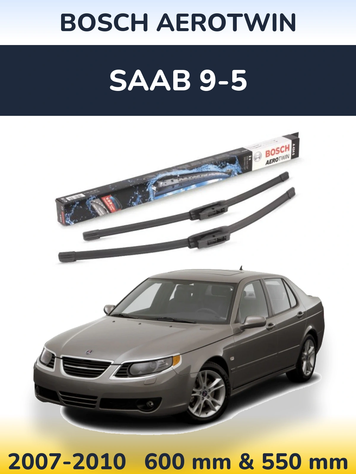 Torkarblad BOSCH AeroTwin för SAAB 9-5