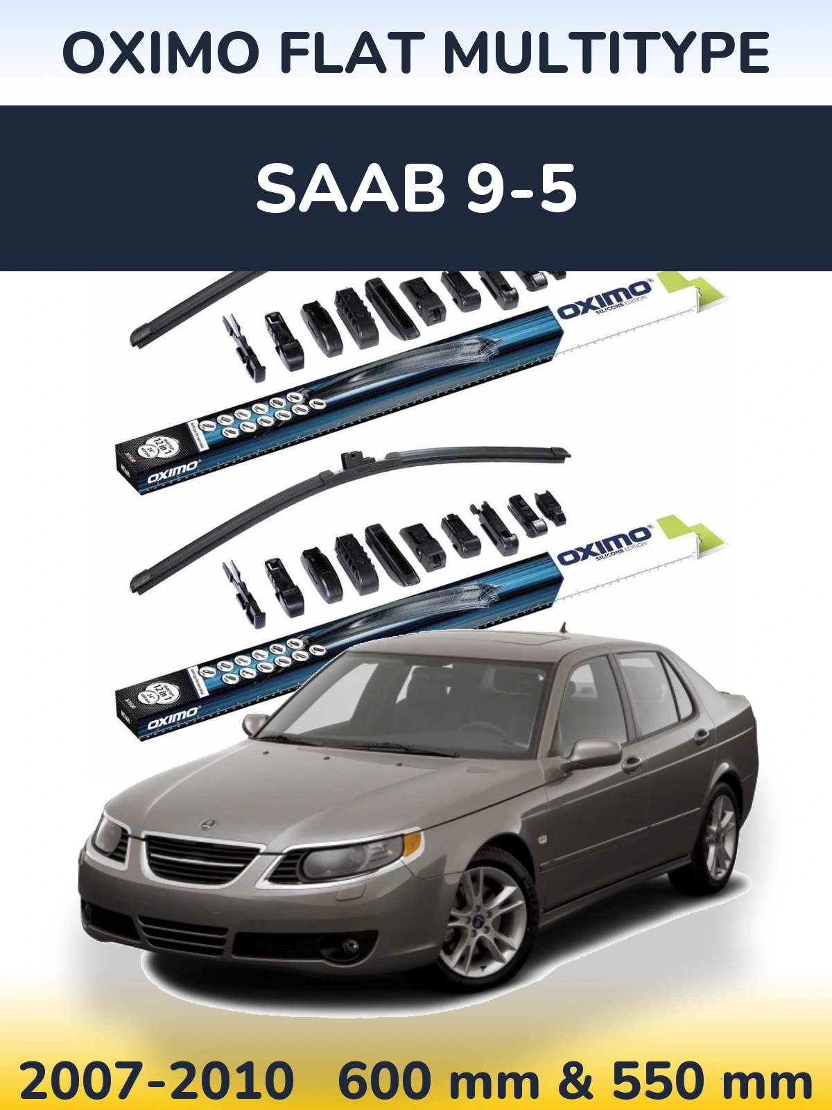 Комплект передніх щіток Oximo Flat MultiТипe 600 & 550 мм для SAAB 9-5 2007-2010