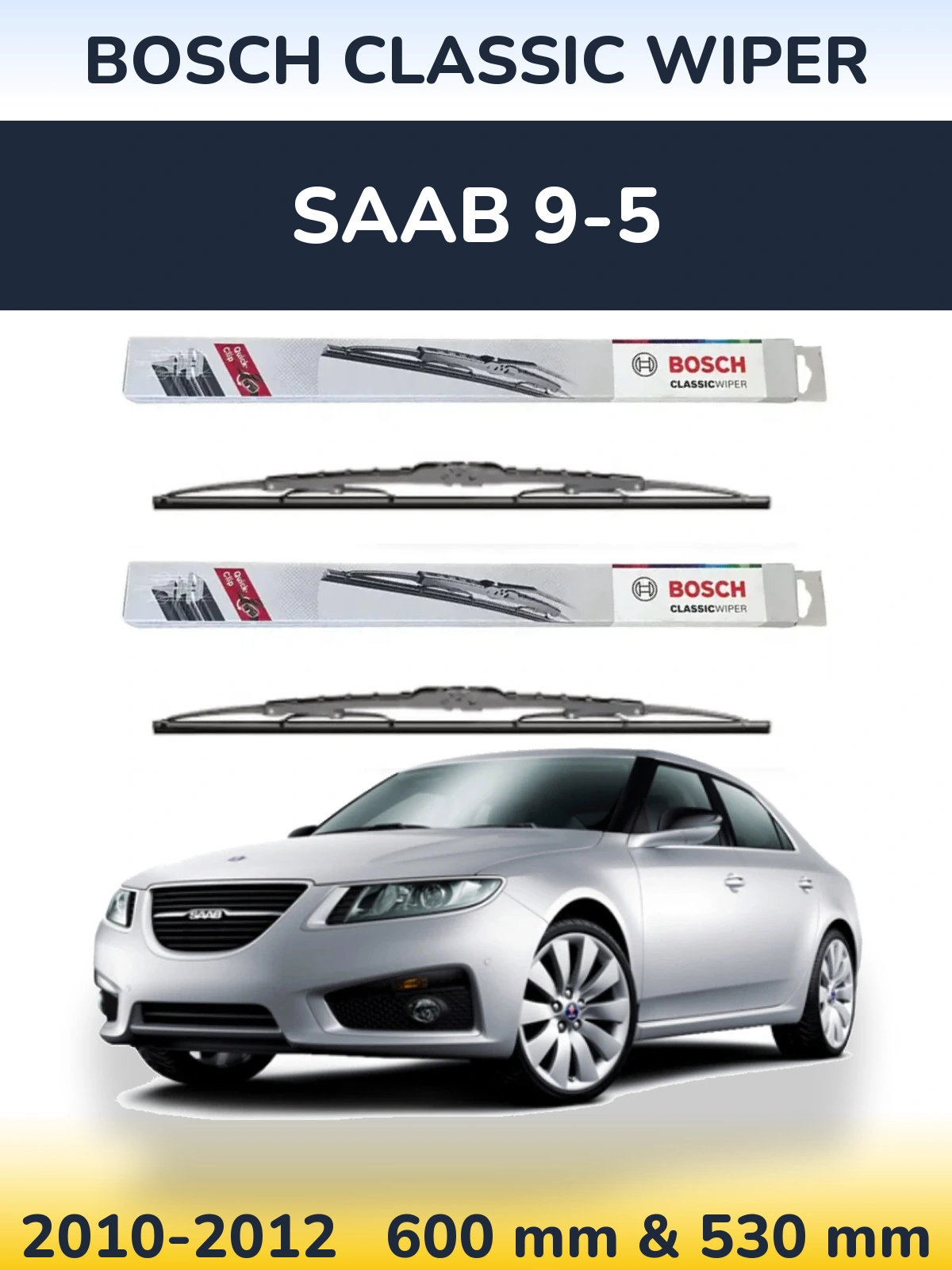 Torkarblad BOSCH Classic Wiper för SAAB 9-5