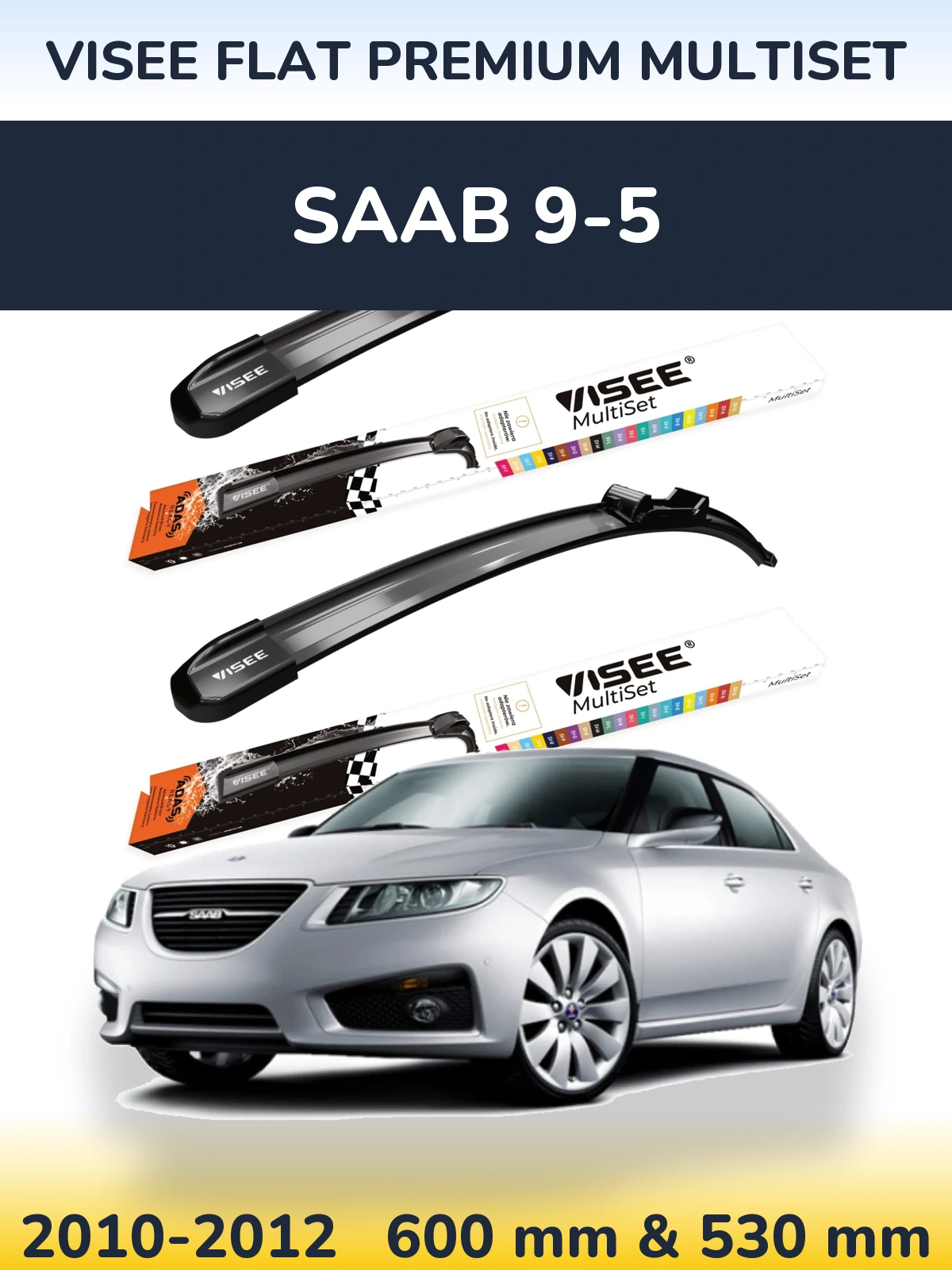 Torkarblad VISEE FLAT PREMIUM MultiSet för SAAB 9-5