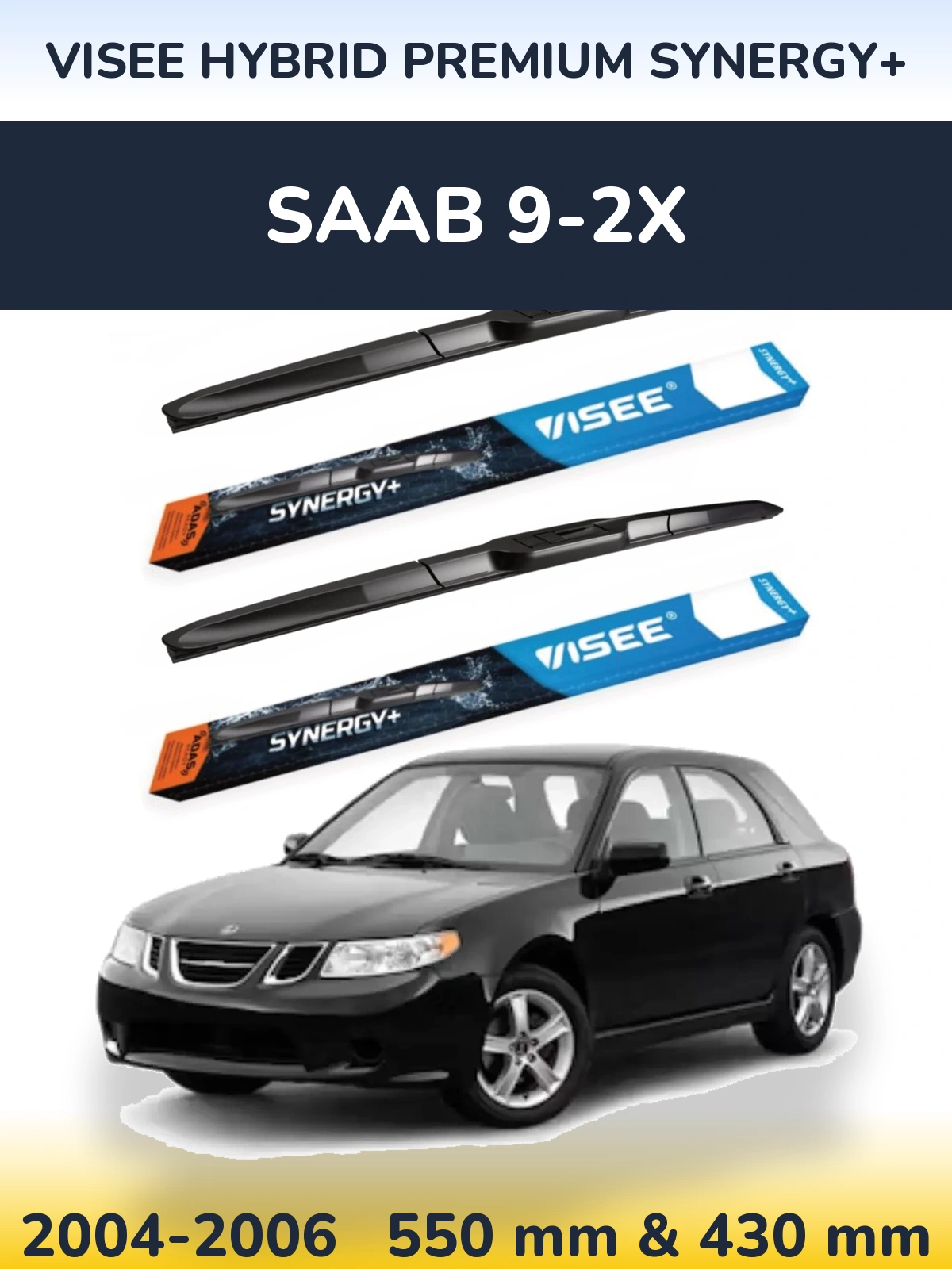 Torkarblad VISEE HYBRID PREMIUM SYNERGY+ för SAAB 9-2X