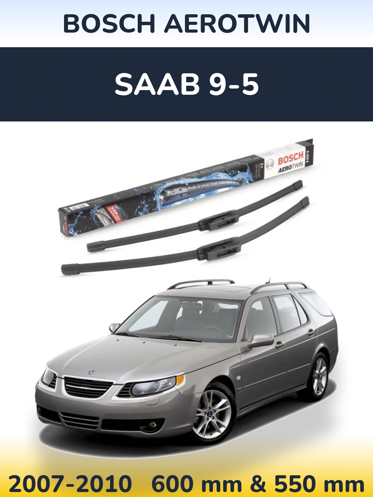 Torkarblad BOSCH AeroTwin för SAAB 9-5