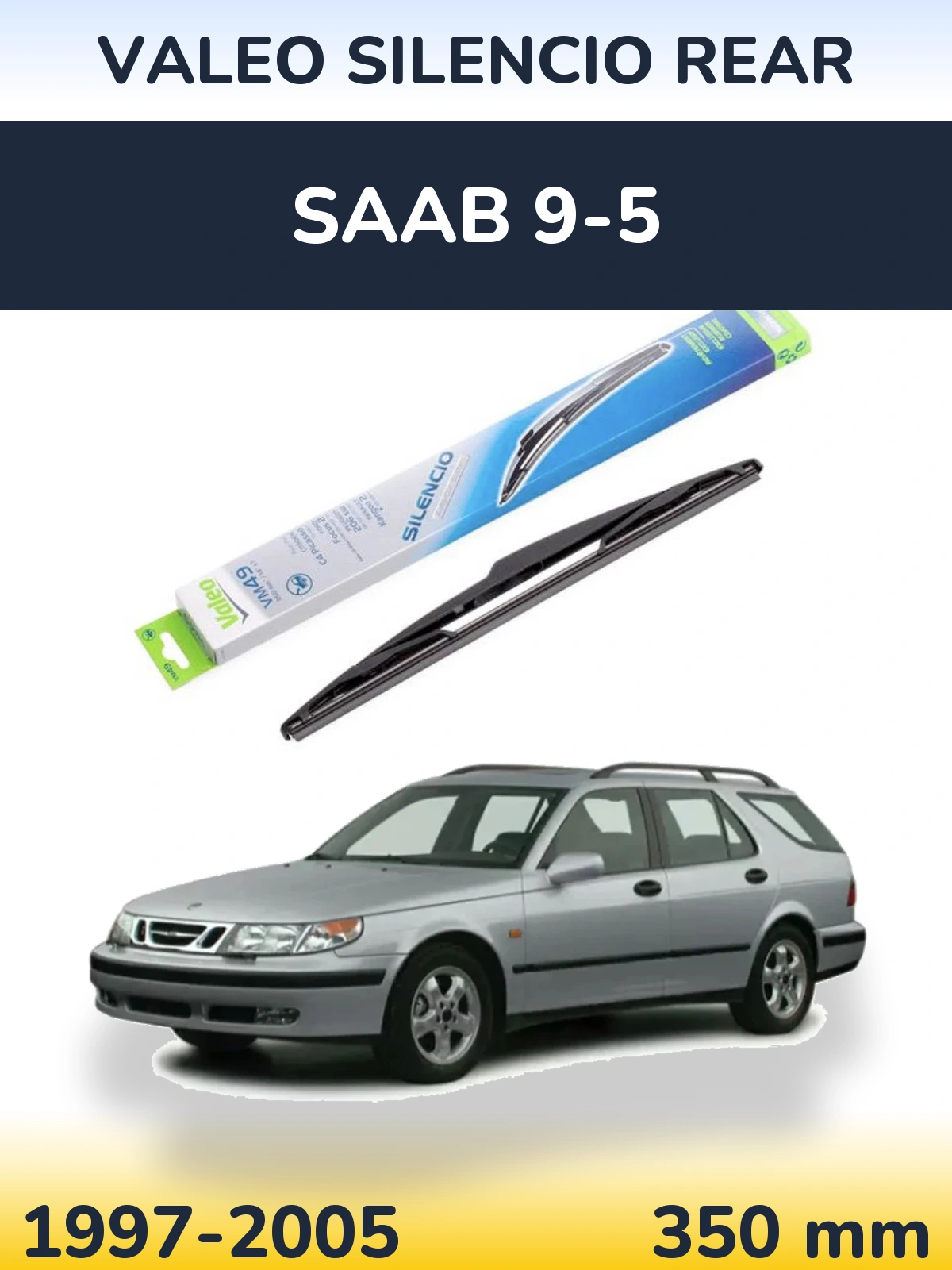 Torkarblad Valeo Silencio Rear för SAAB 9-5