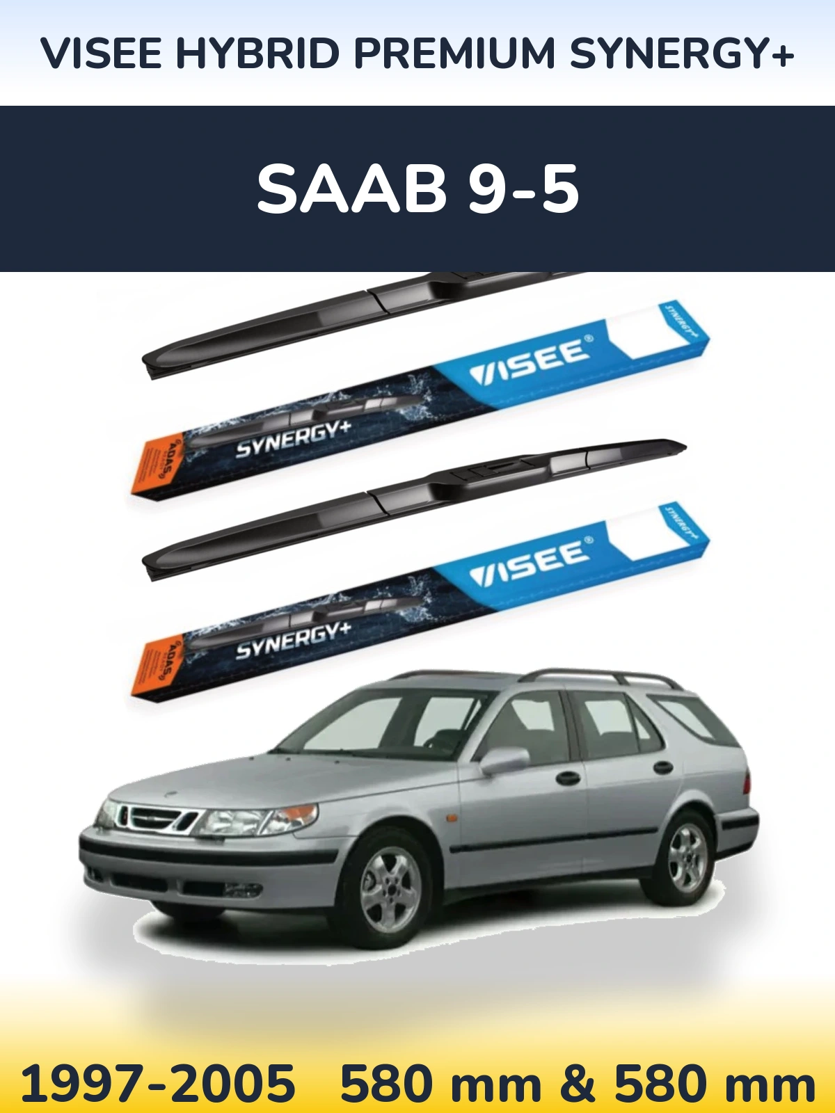 Torkarblad VISEE HYBRID PREMIUM SYNERGY+ för SAAB 9-5