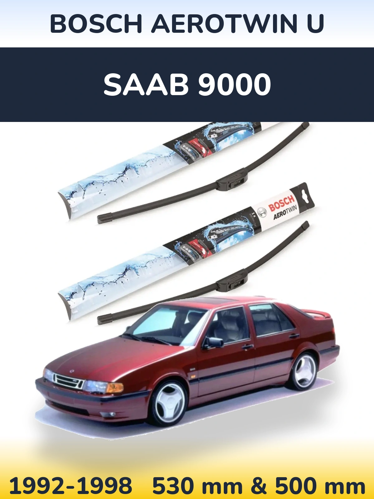 Torkarblad BOSCH AeroTwin U för SAAB 9000