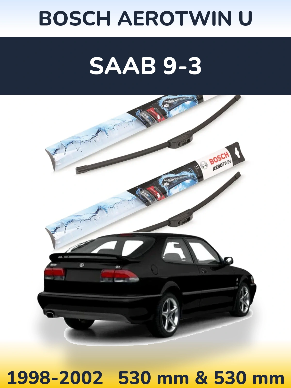 Torkarblad BOSCH AeroTwin U för SAAB 9-3