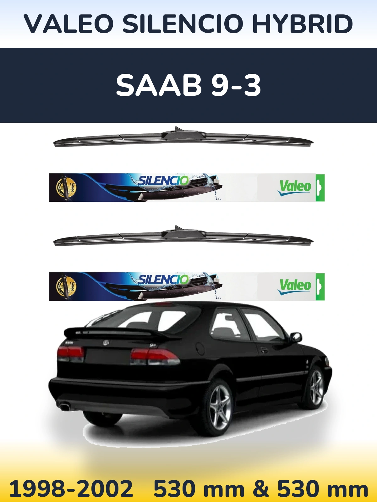 Torkarblad Valeo Silencio Hybrid för SAAB 9-3