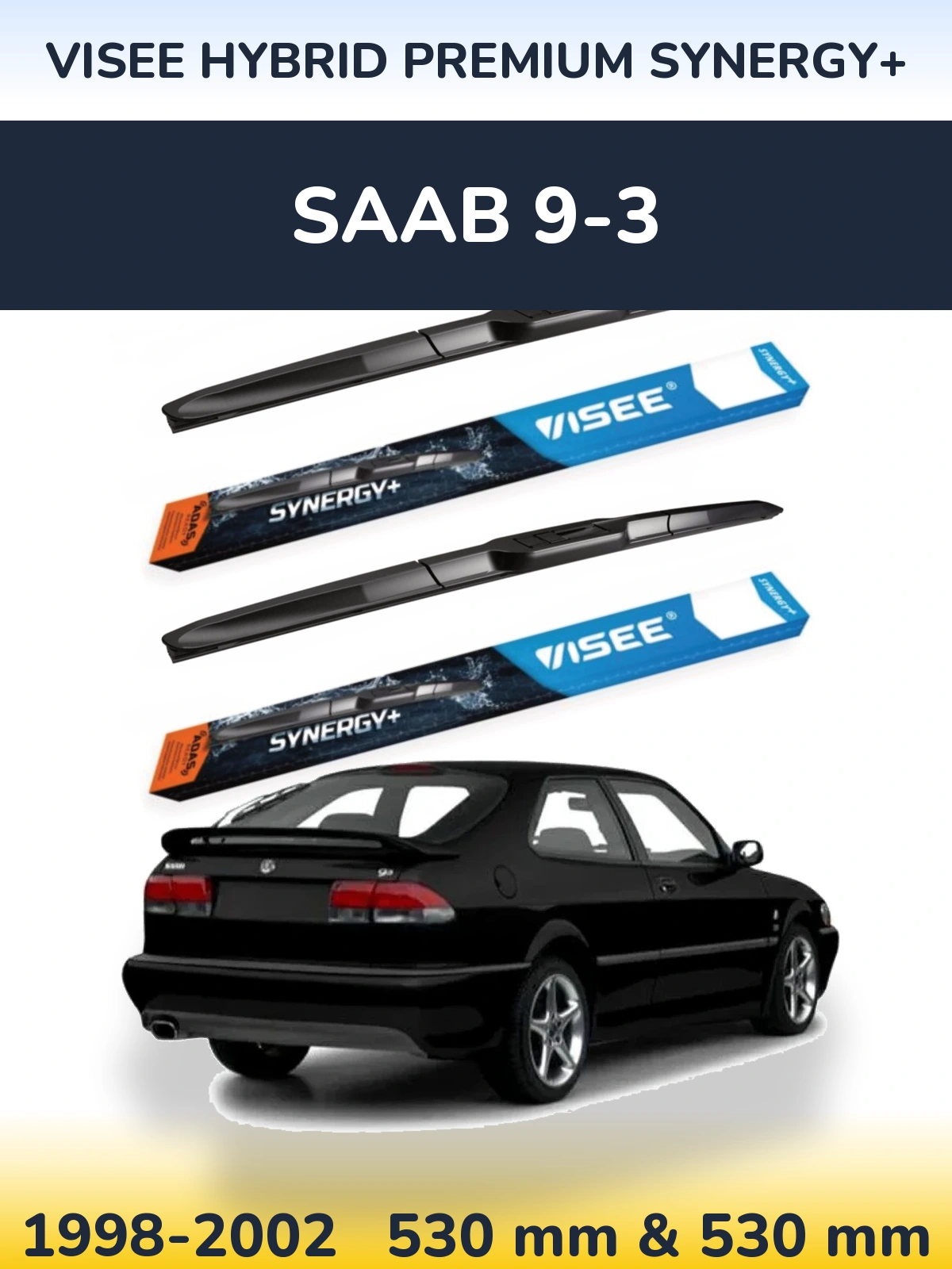 Torkarblad VISEE HYBRID PREMIUM SYNERGY+ för SAAB 9-3