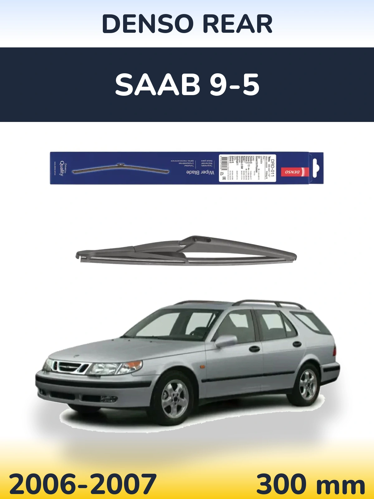 Torkarblad Denso Rear för SAAB 9-5