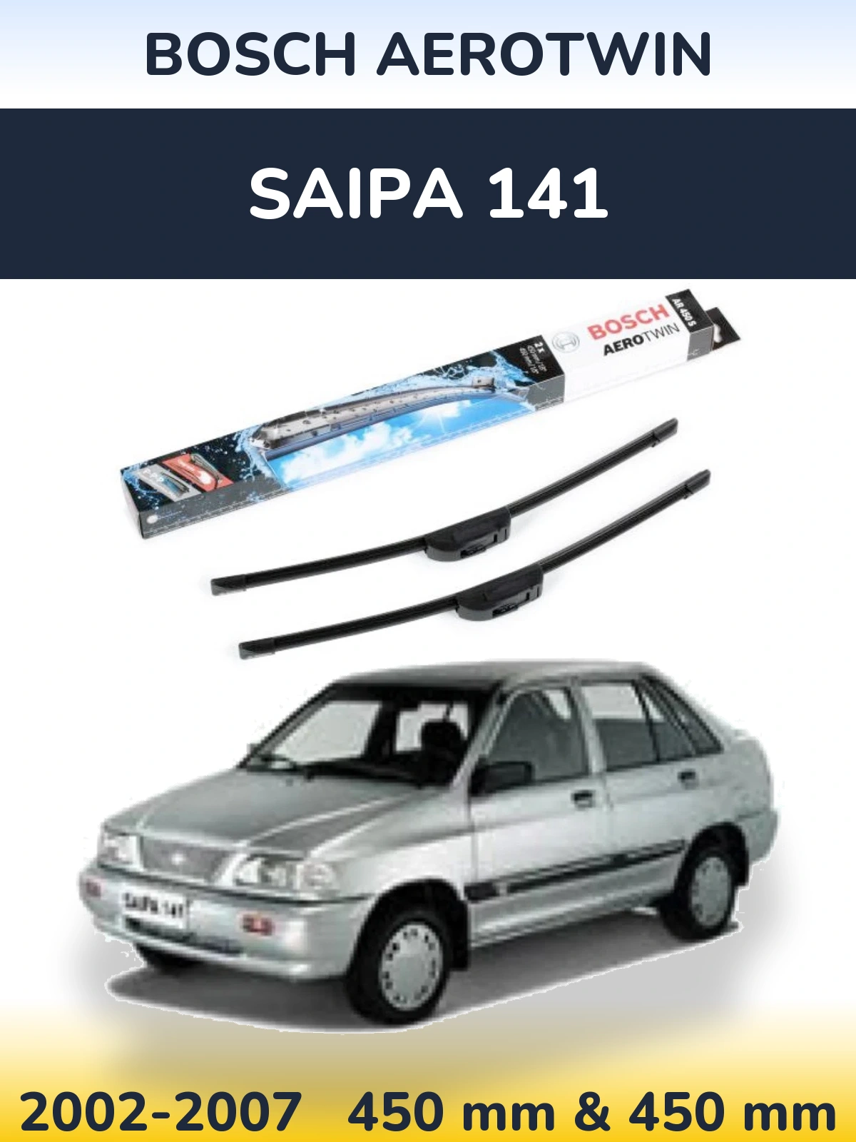 Torkarblad BOSCH AeroTwin för Saipa 141