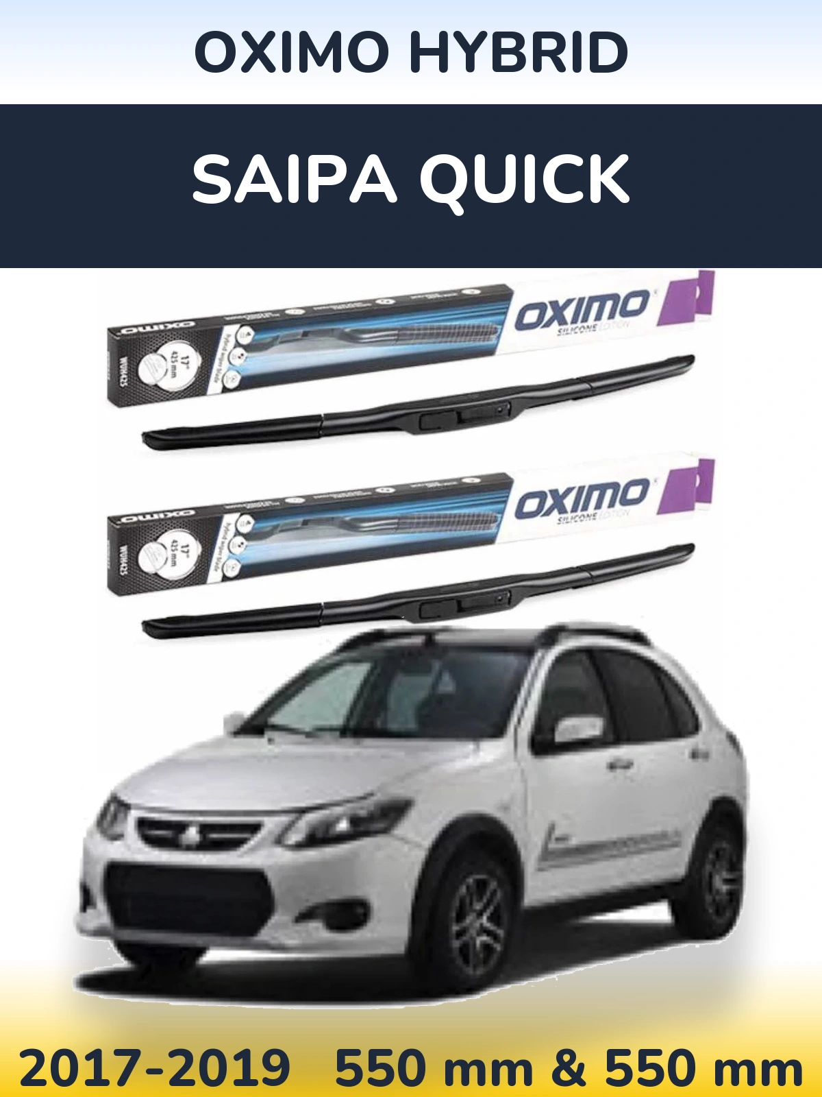 Front wiper blade set Oximo Hybrid 550 & 550 mm for Saipa Quick 2017-2019