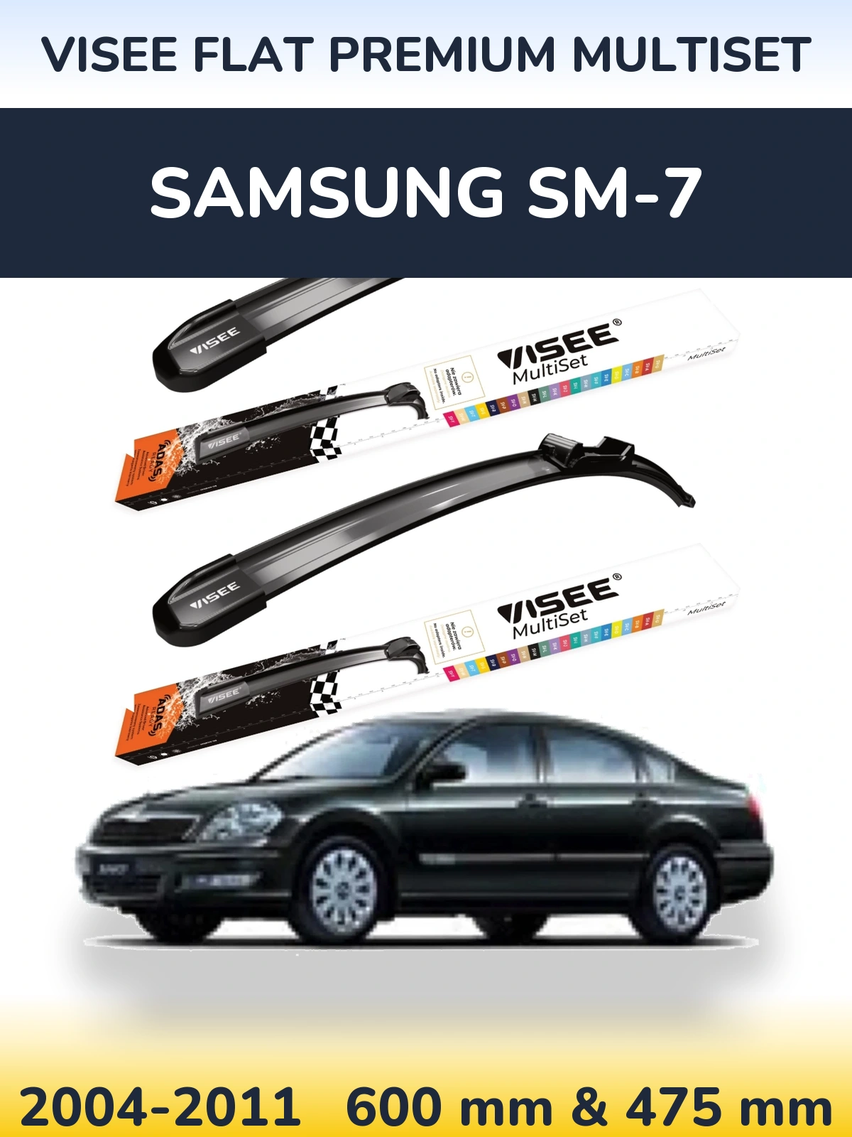 Front wiper blade set VISEE FLAT PREMIUM MultiSet 600 & 475 mm for Samsung SM-7 2004-2011